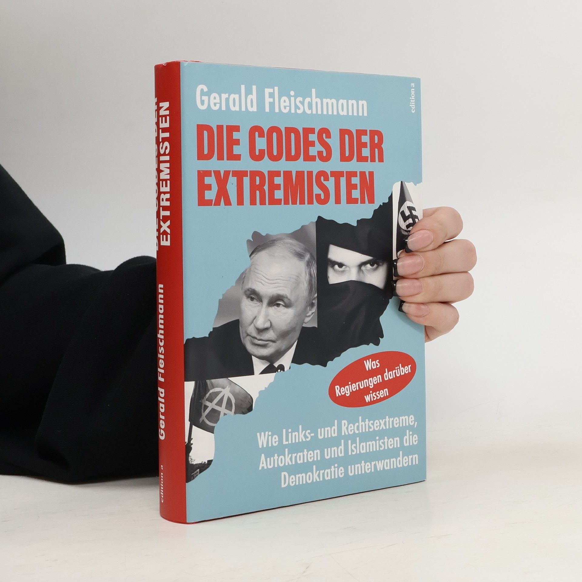 Gerald Fleischmann Die Codes der Extremisten