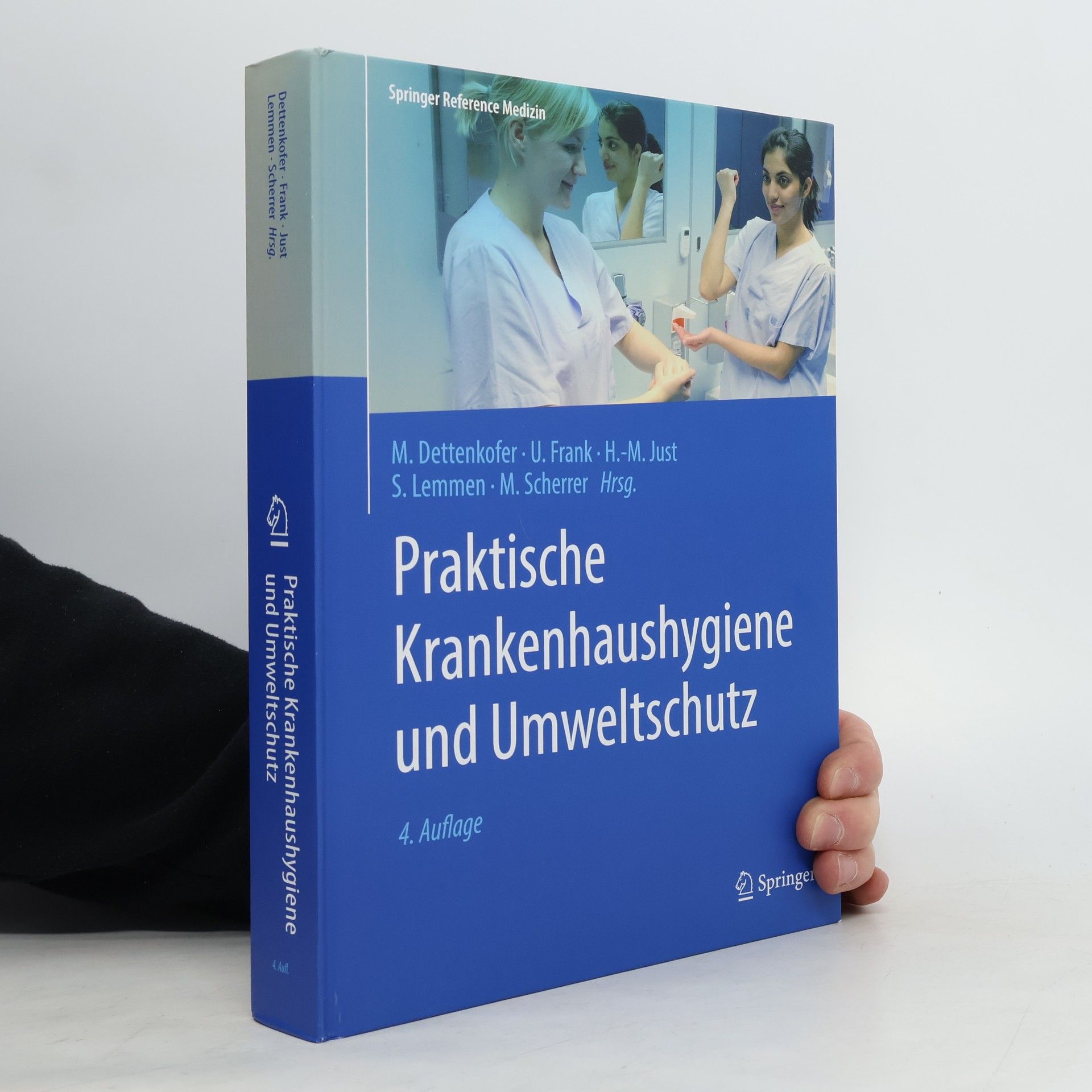 Markus Dettenkofer Springer Reference Medizin: Praktische Krankenhaushygiene und Umweltschutz