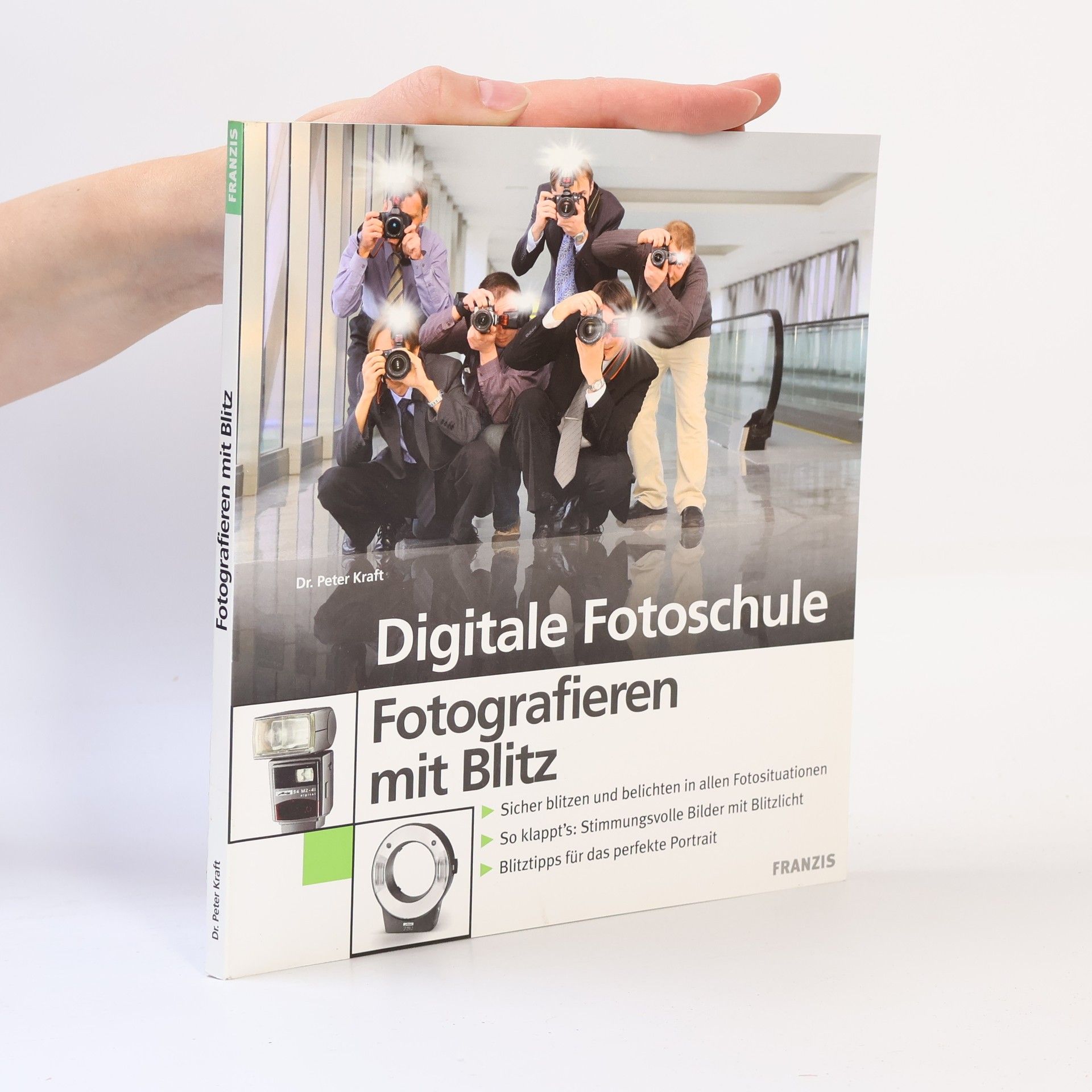 Peter B. Kraft Digitale Fotoschule - fotografieren mit Blitz