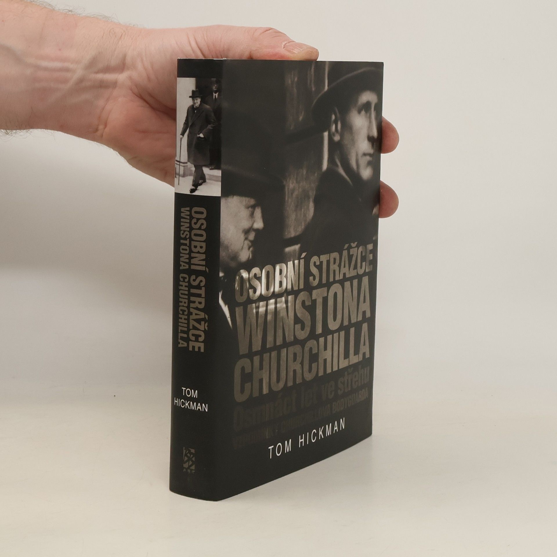 Tom Hickman Osobní strážce Winstona Churchilla