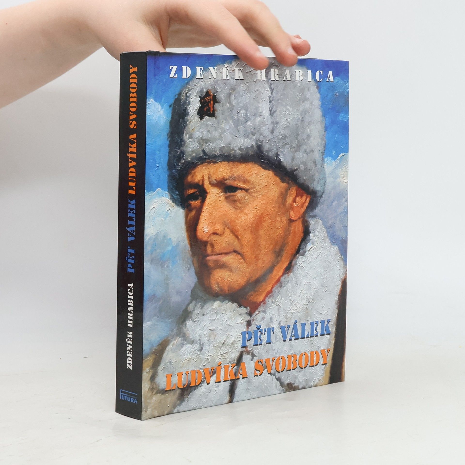 Zdeněk Hrabica Pět válek Ludvíka Svobody