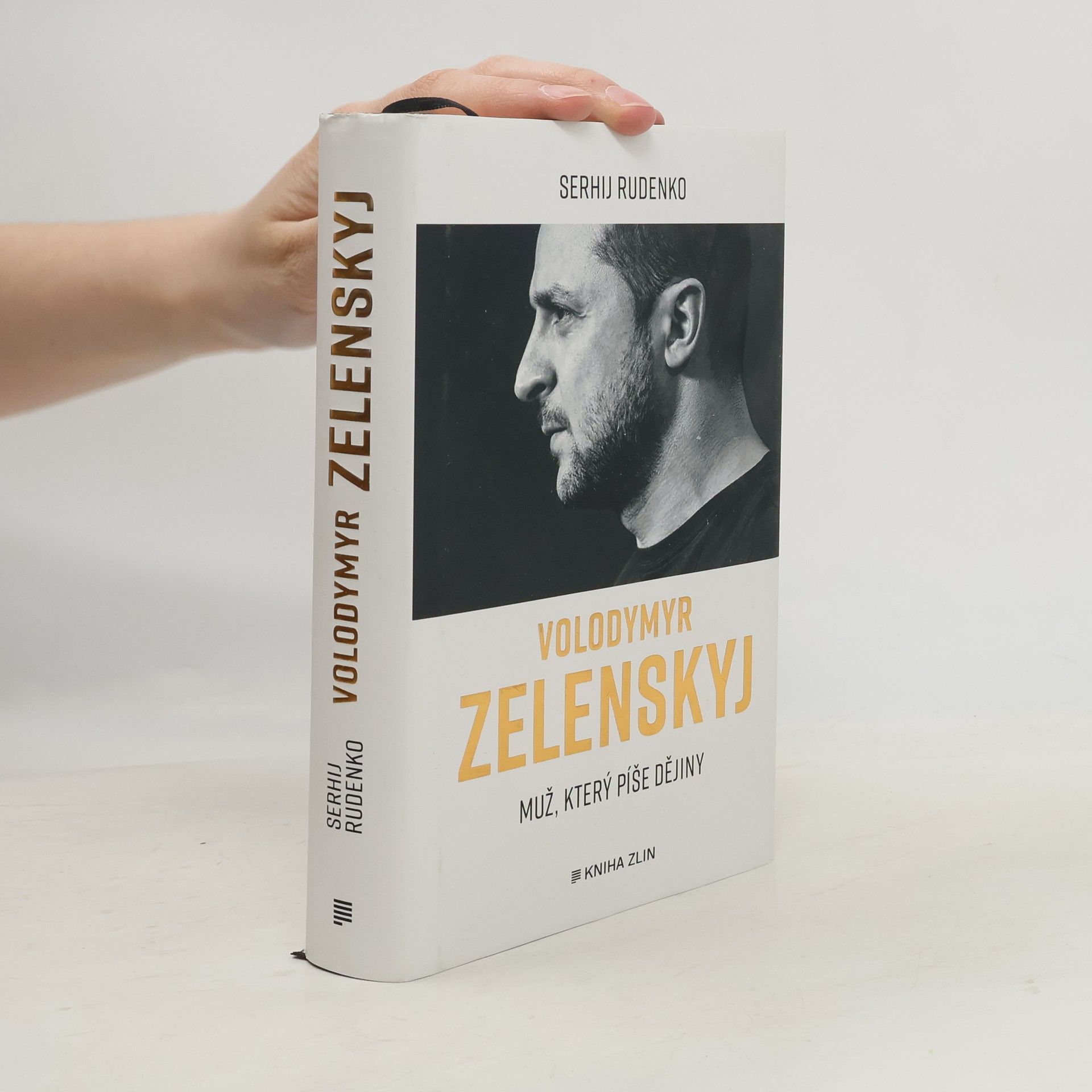 Serhij Rudenko Volodymyr Zelenskyj: muž, který píše dějiny