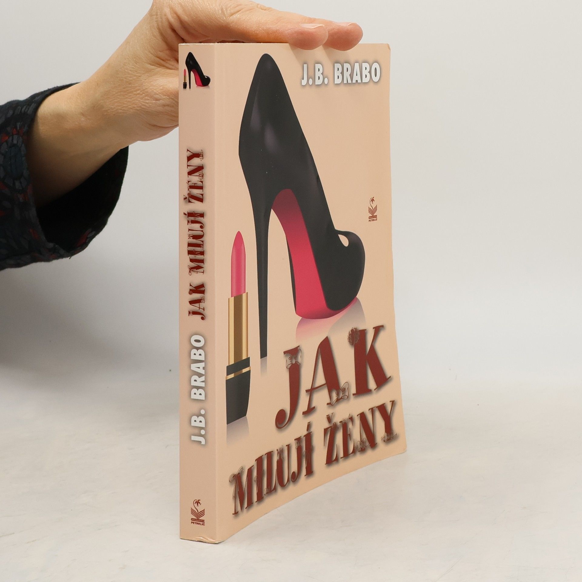 J. B. Brabo Jak milují ženy