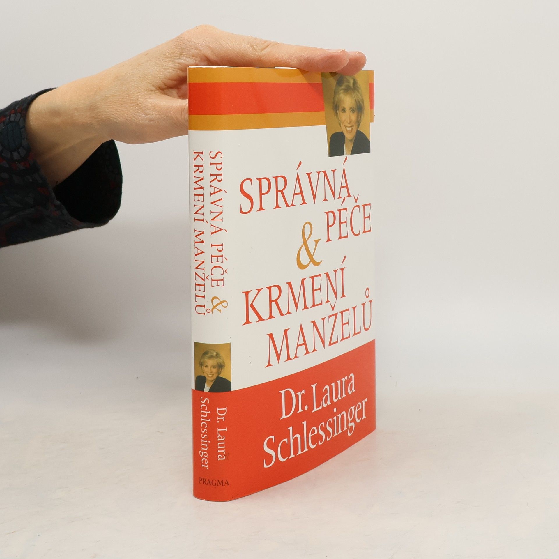 Laura Schlessinger Správná péče a krmení manželů