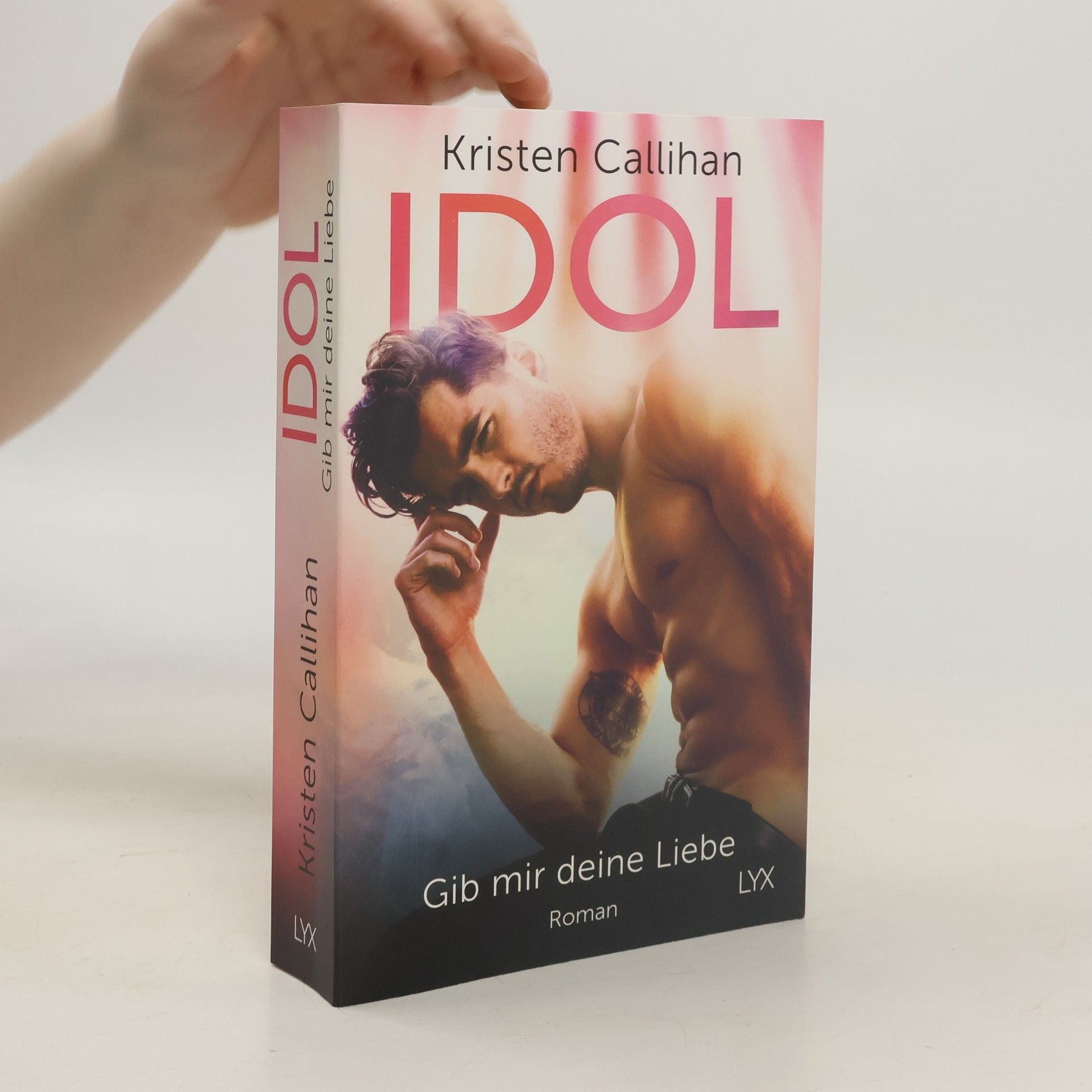 Kristen Callihan Idol - gib mir deine Liebe
