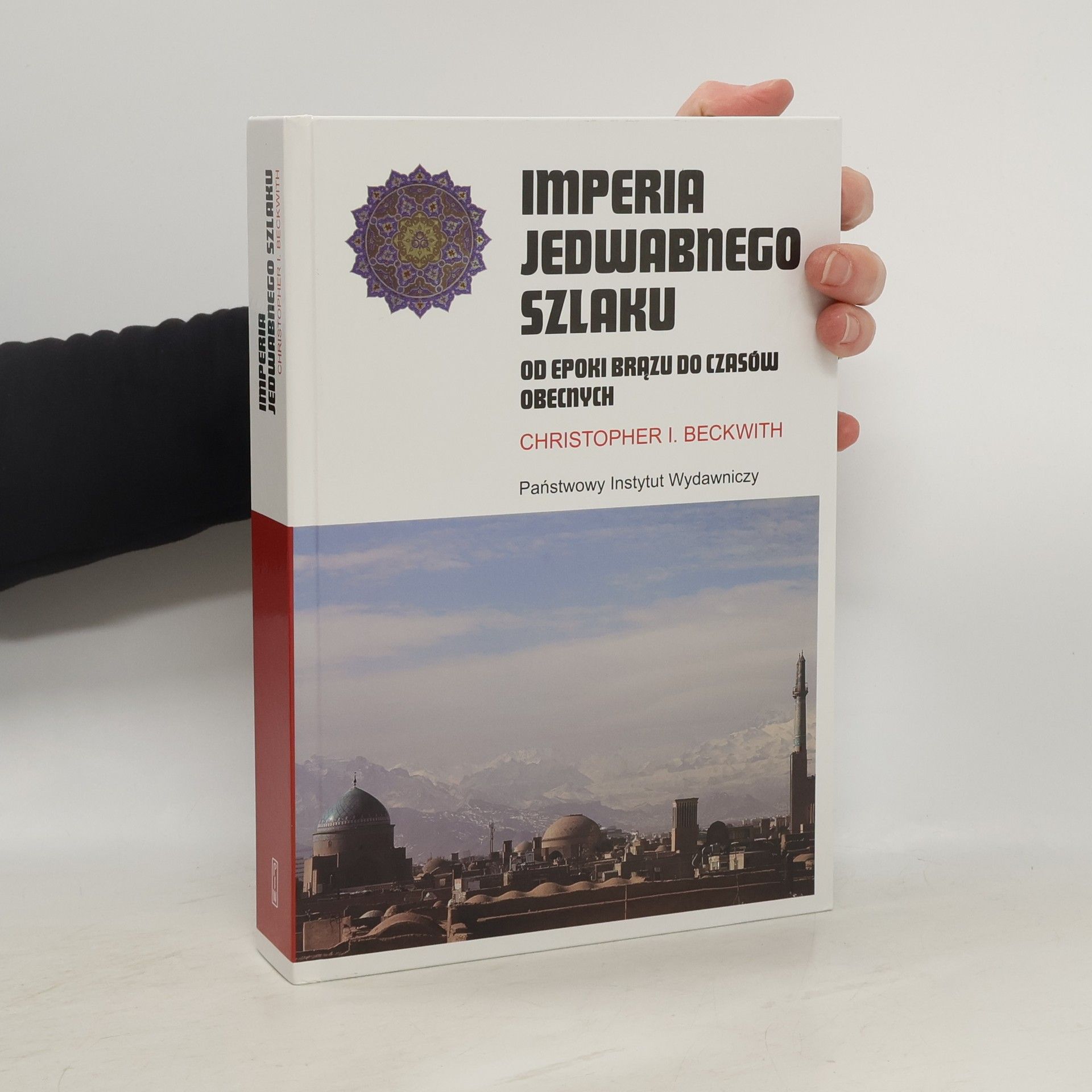 Tamara Kołakowska Imperia Jedwabnego Szlaku