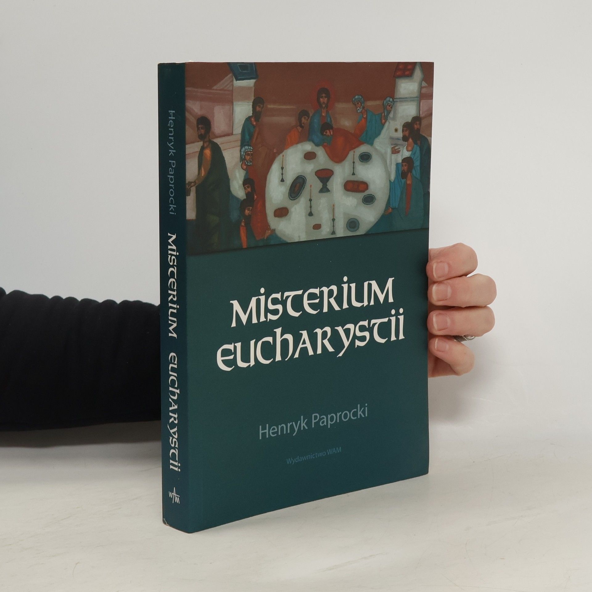 HENRYK PAPROCKI Misterium Eucharystii