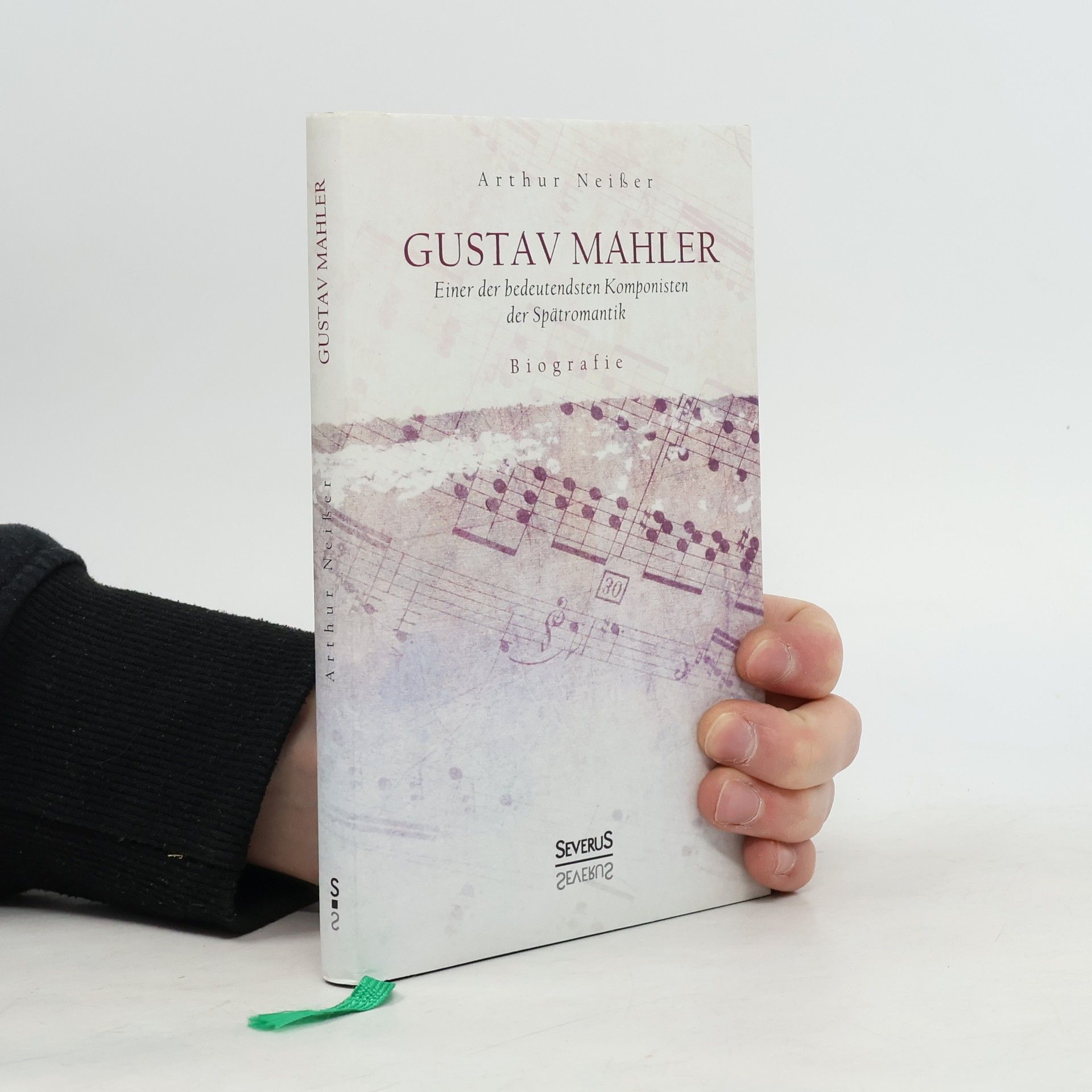 Arthur Neißer Gustav Mahler. Biografie