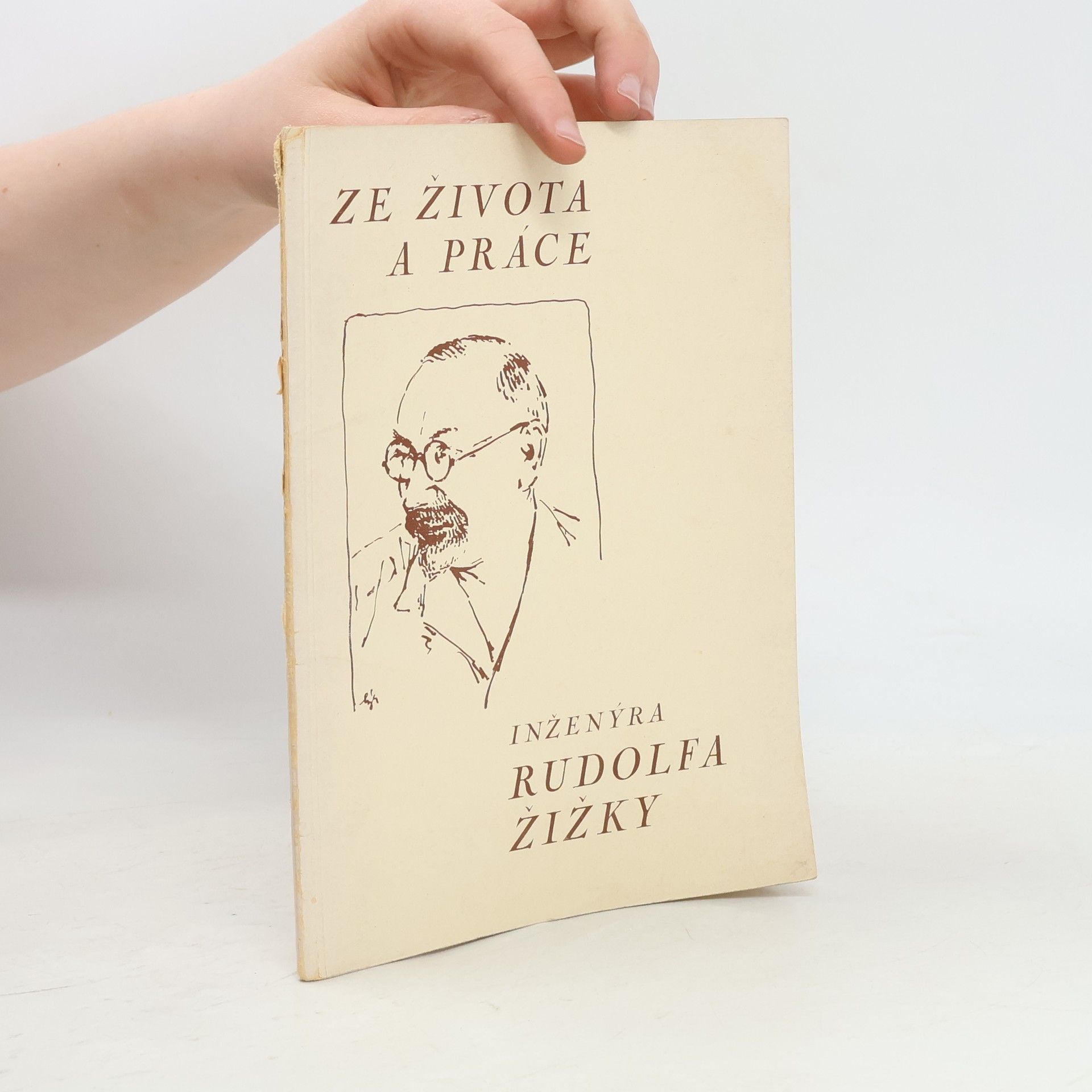 Kolektiv autorů Ze života a práce inženýra Rudolfa Žižky