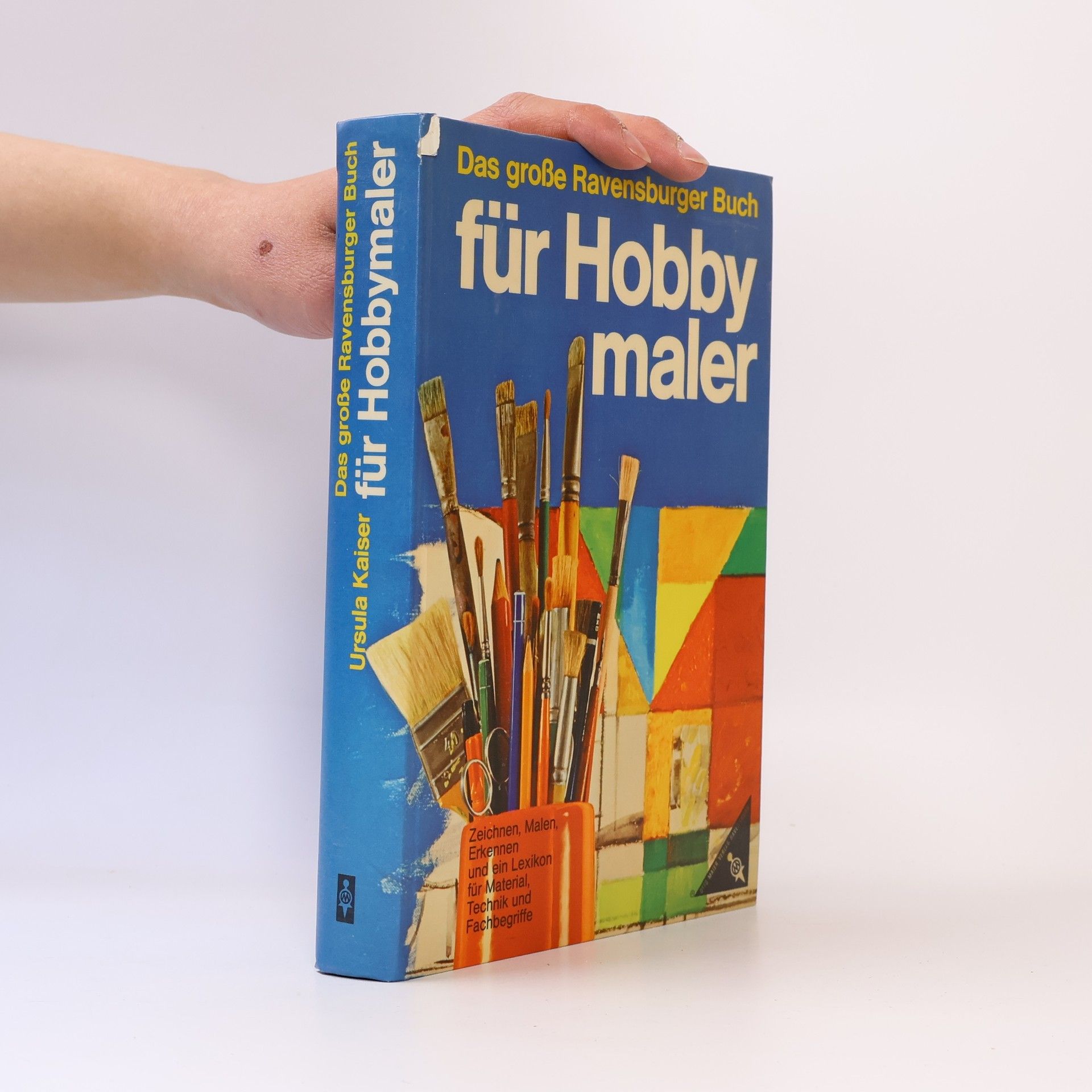 Ursula Kaiser Das grosse Ravensburger Buch für Hobbymaler
