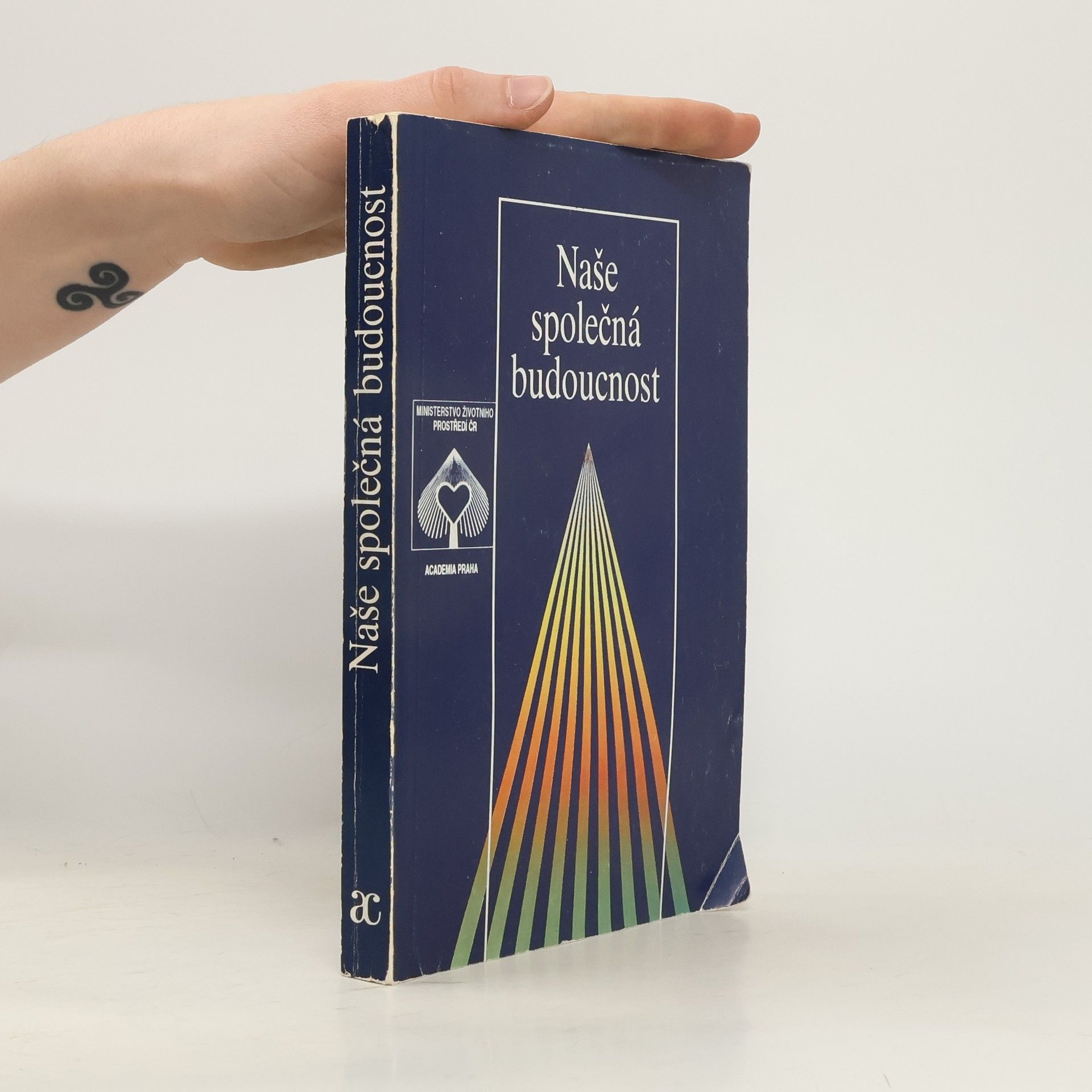 AA.VV. Naše společná budoucnost: Světová komise pro životní prostředí a rozvoj