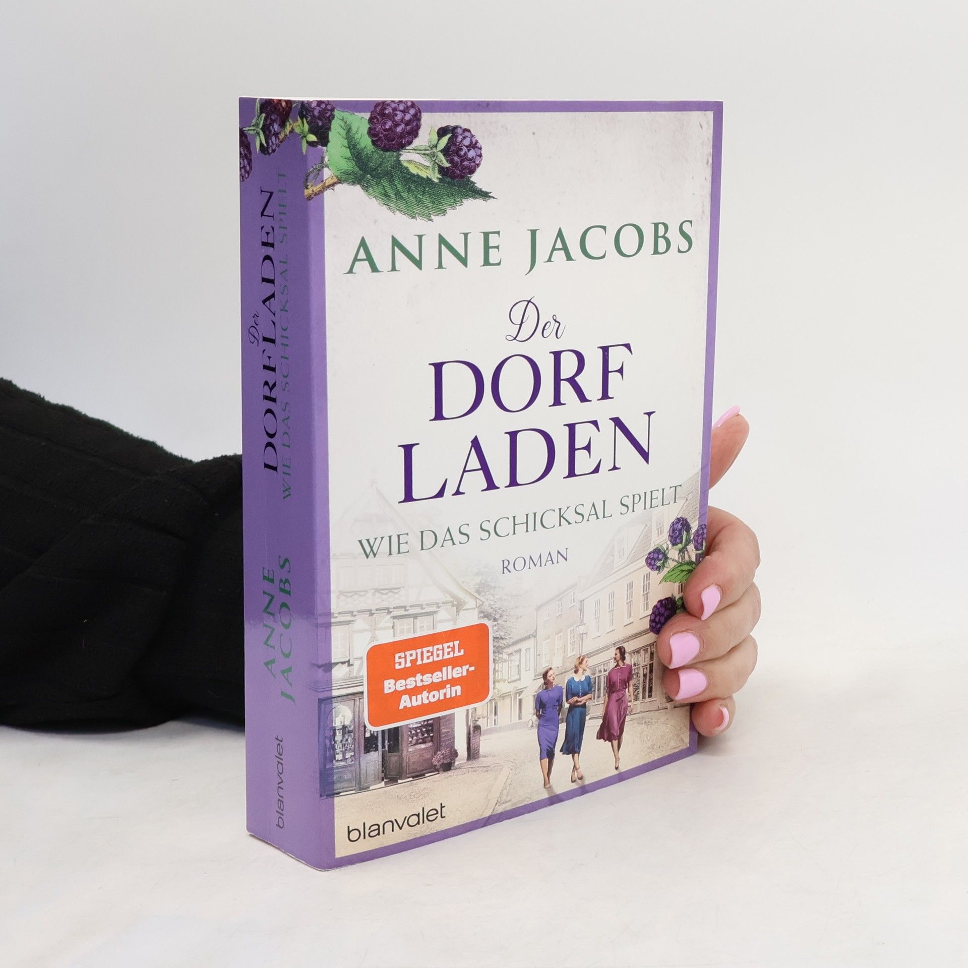 Anne Jacobs Der Dorfladen - wie das Schicksal spielt