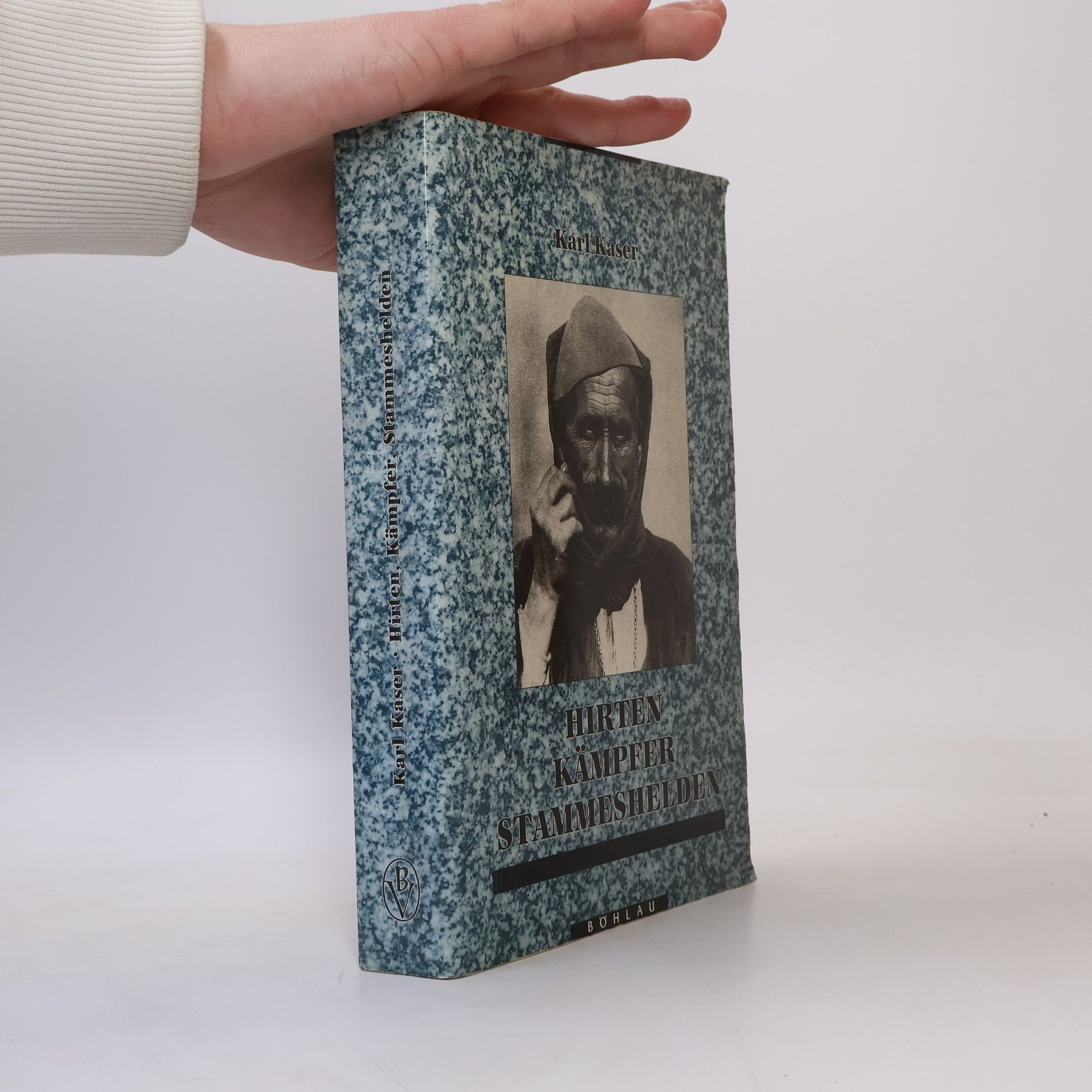 Karl Kaser Hirten, Kämpfer, Stammeshelden