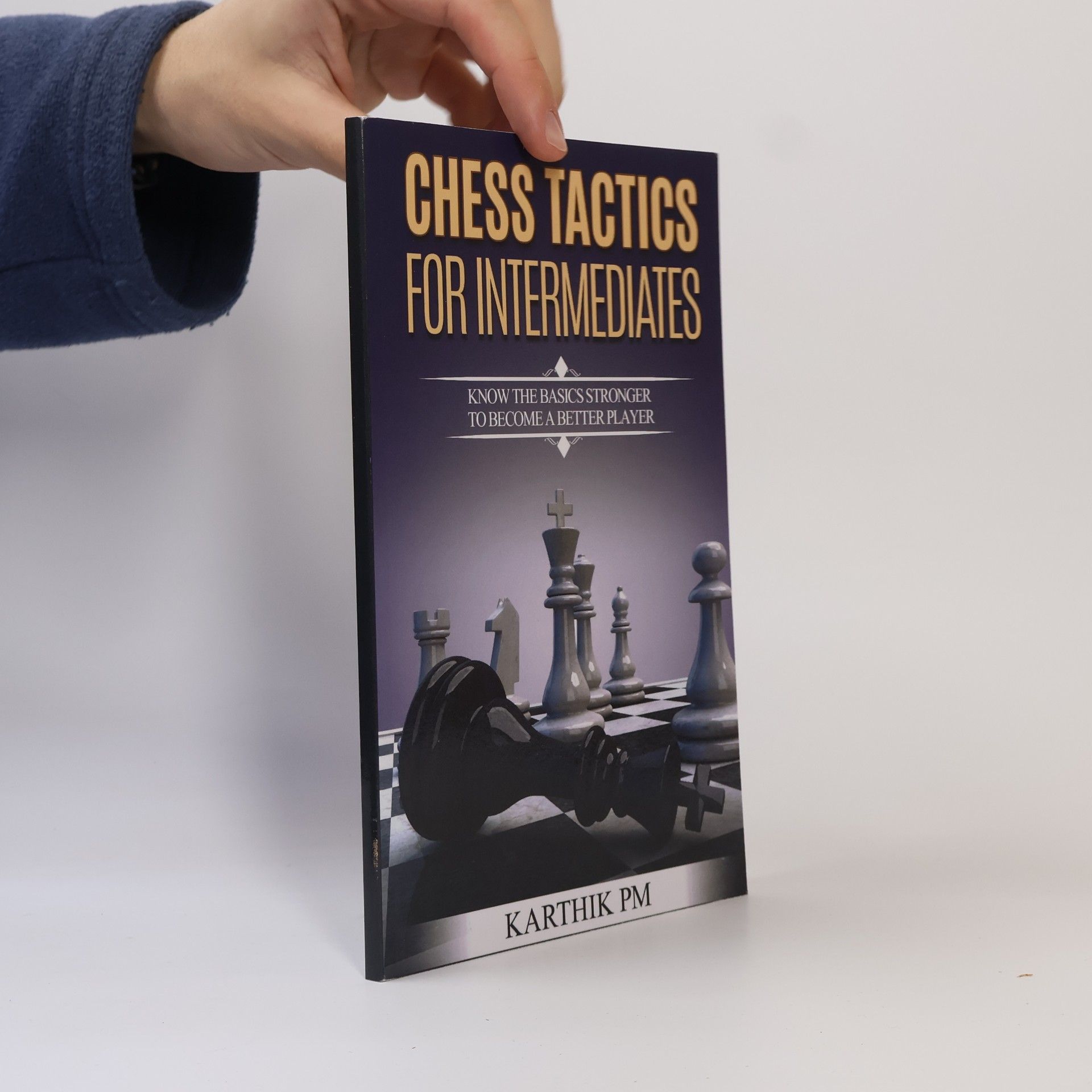 Karthik P.M. Chess Tactics for Intermediates