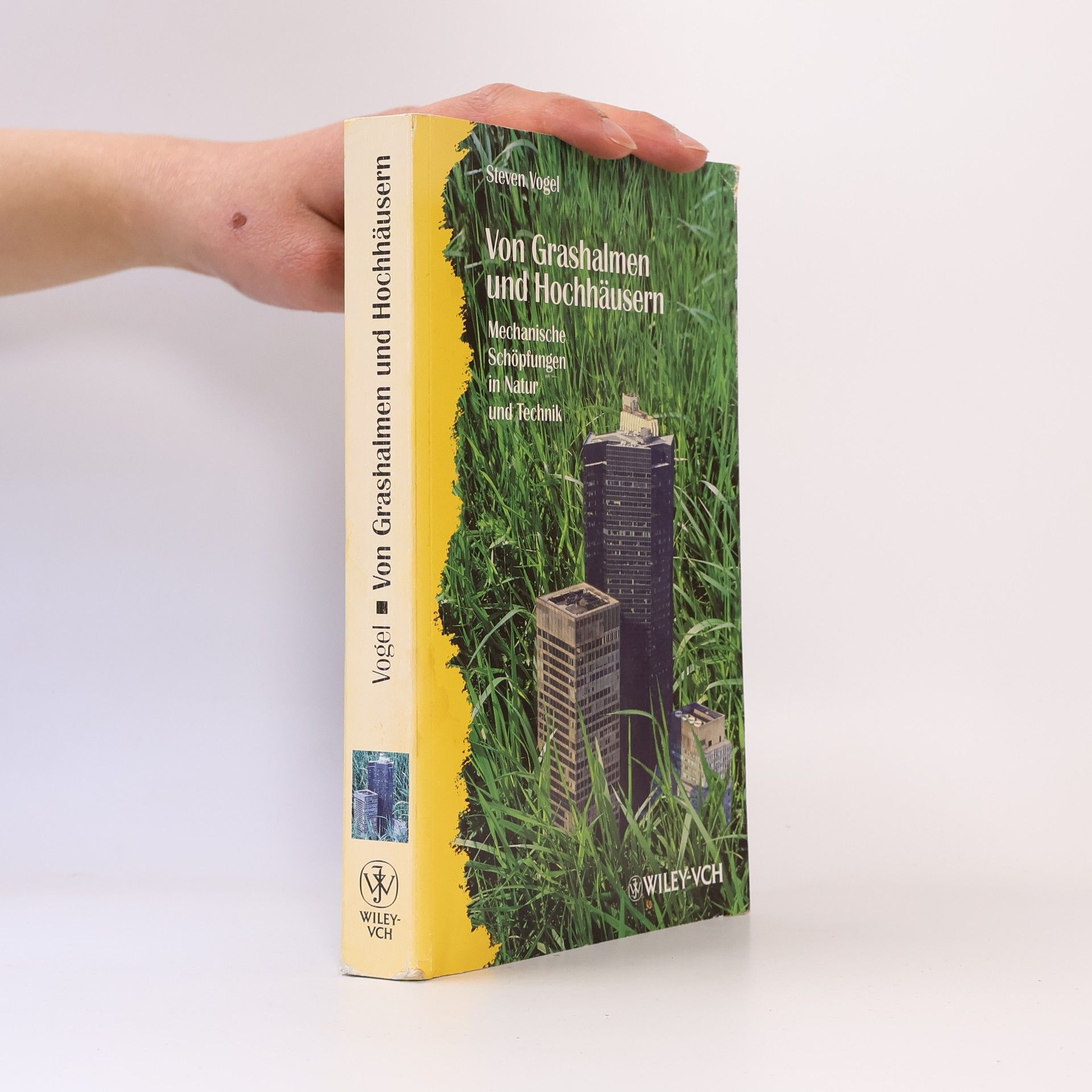 Steven Vogel Von Grashalmen und Hochhäusern