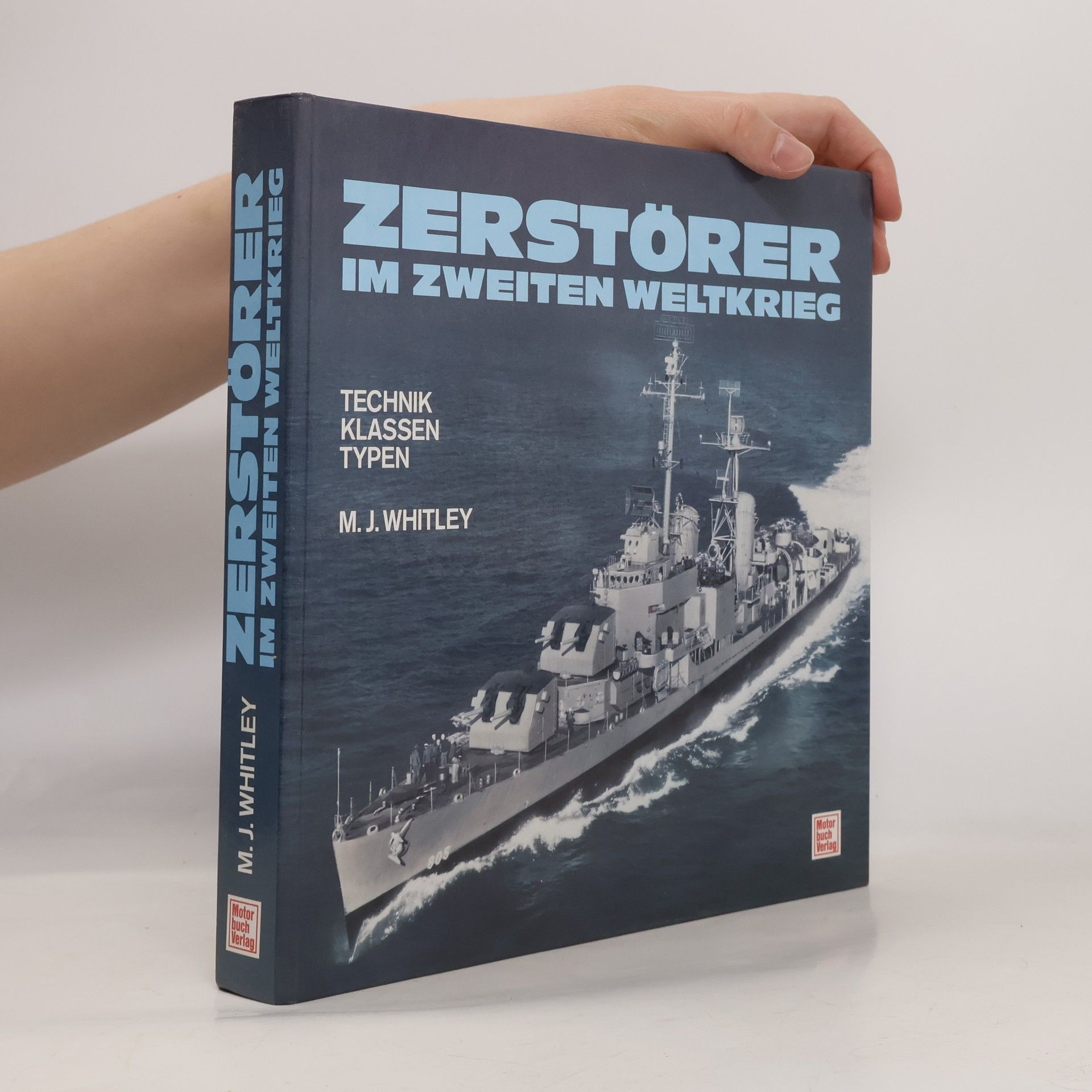 Mike J. Whitley Zerstörer im Zweiten Weltkrieg