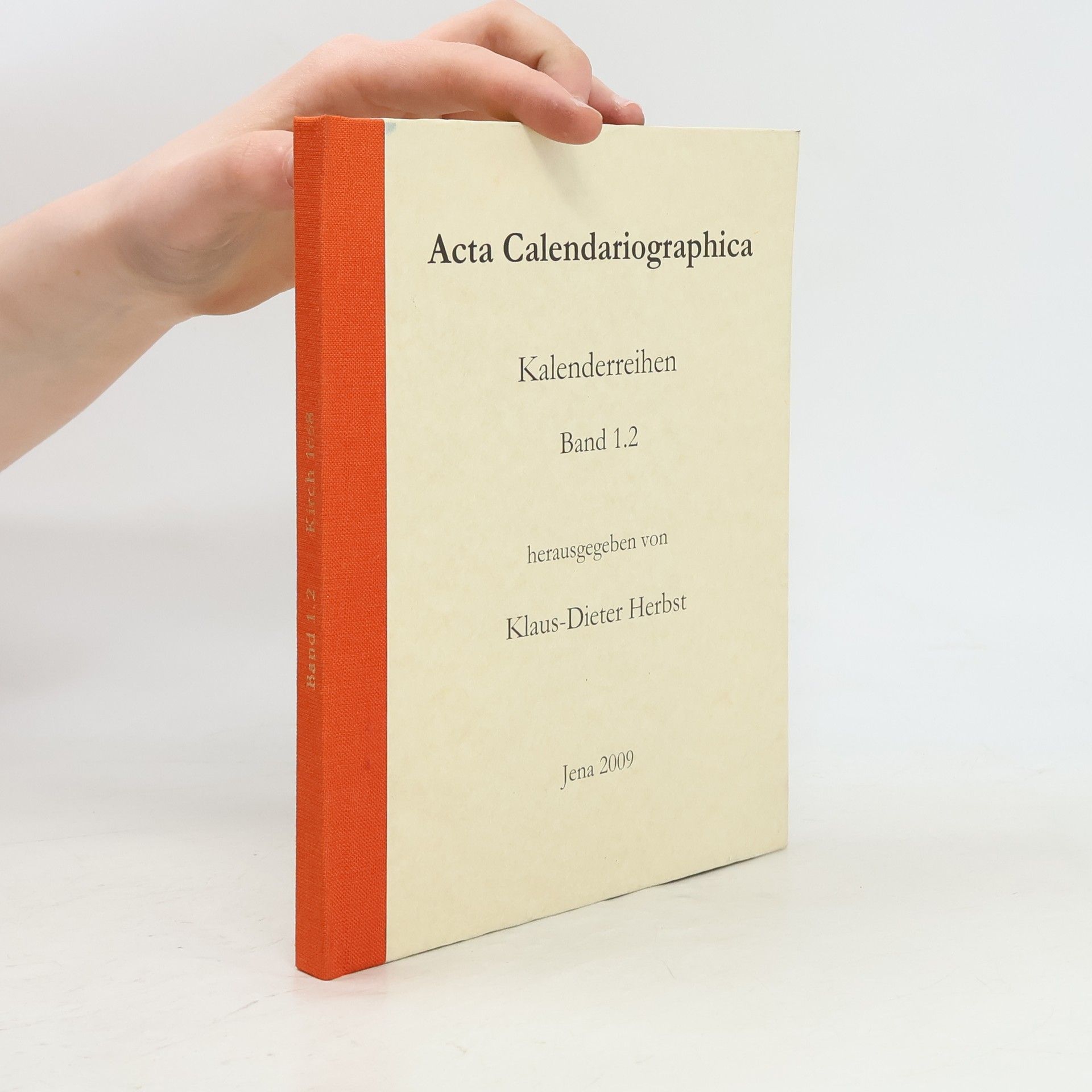 Klaus Dieter Herbst Acta Calendariographica Kalenderreihen Band 1.2
