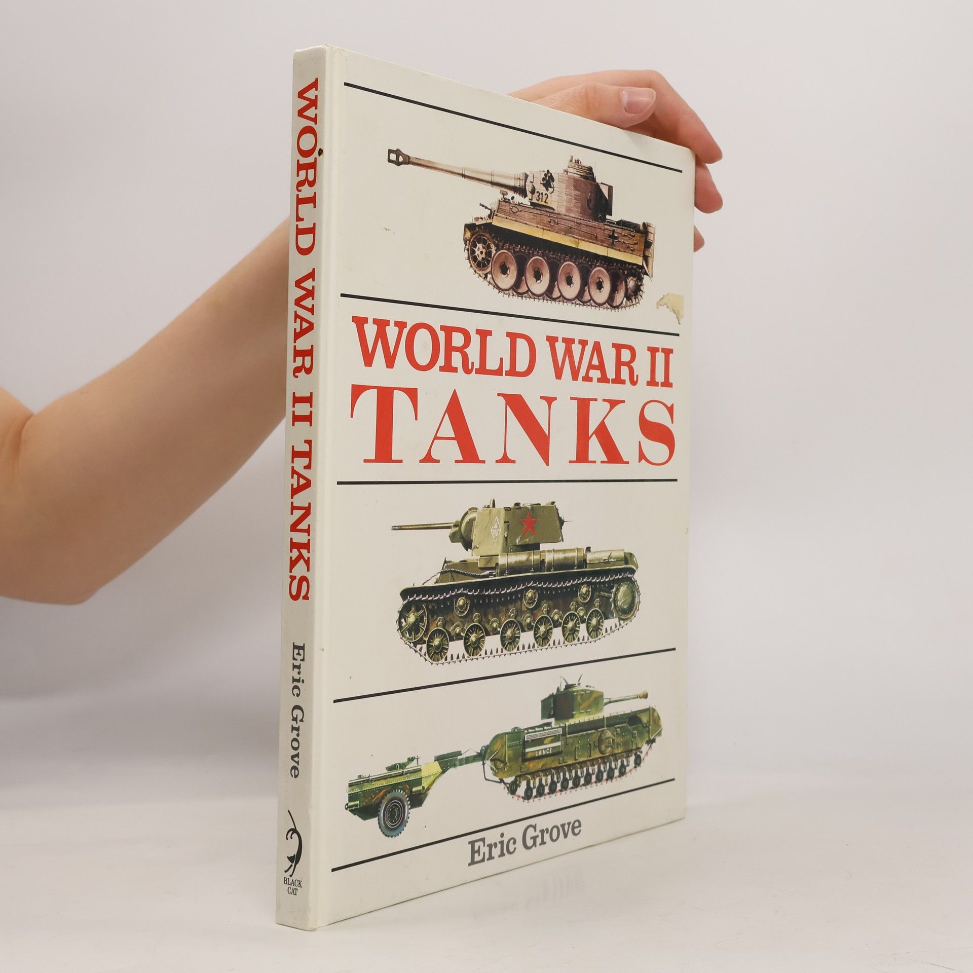 Eric J. Grove World War II Tanks
