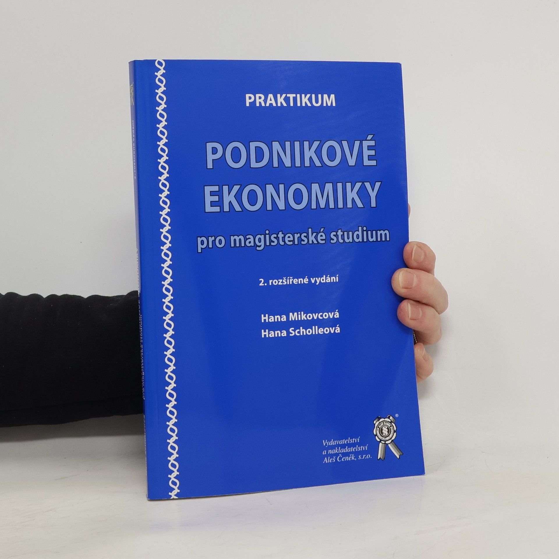 Hana Mikovcová Praktikum podnikové ekonomiky pro magisterské studium