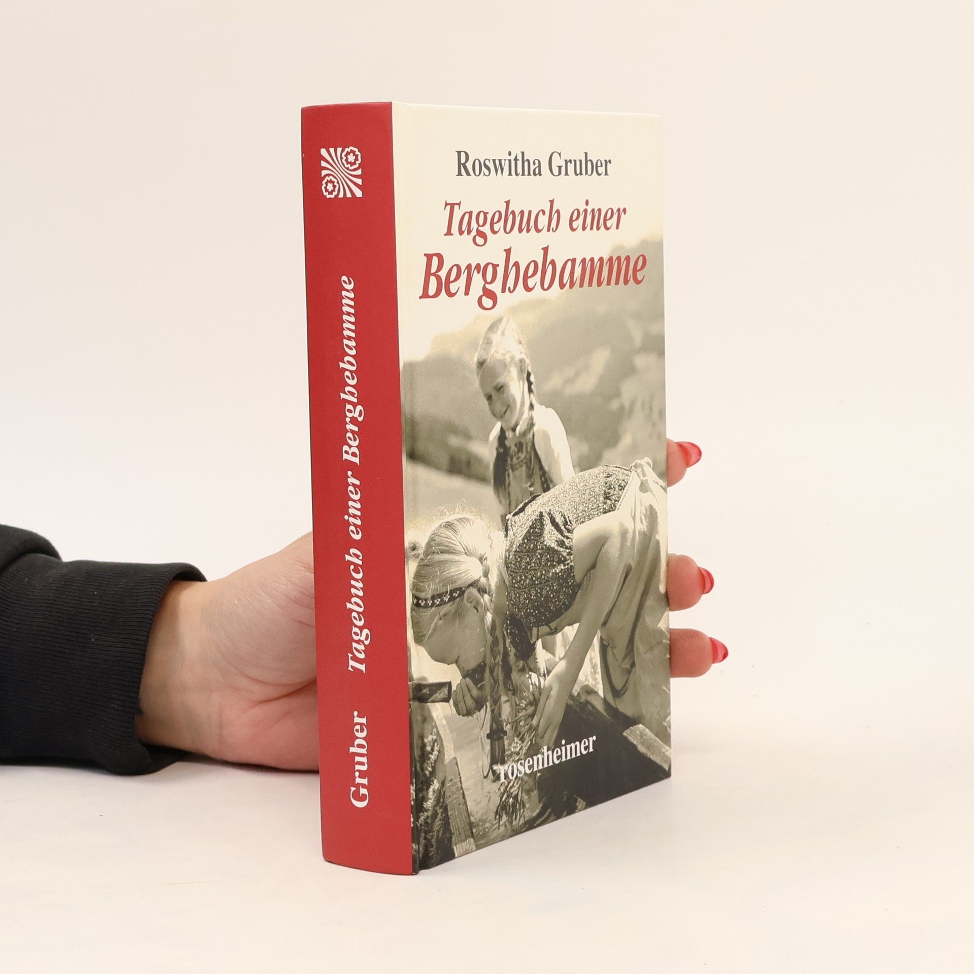 Roswitha Gruber Mein Leben als Berghebamme