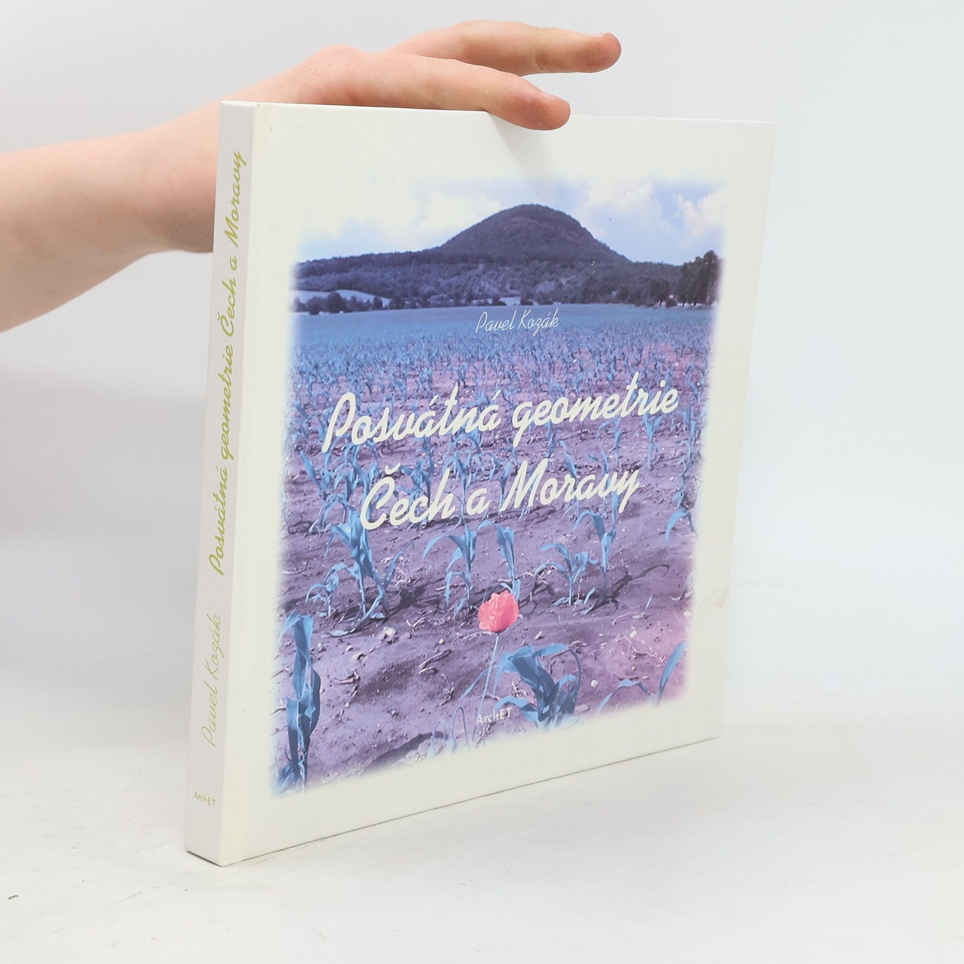 Pavel Kozák Posvátná geometrie Čech a Moravy