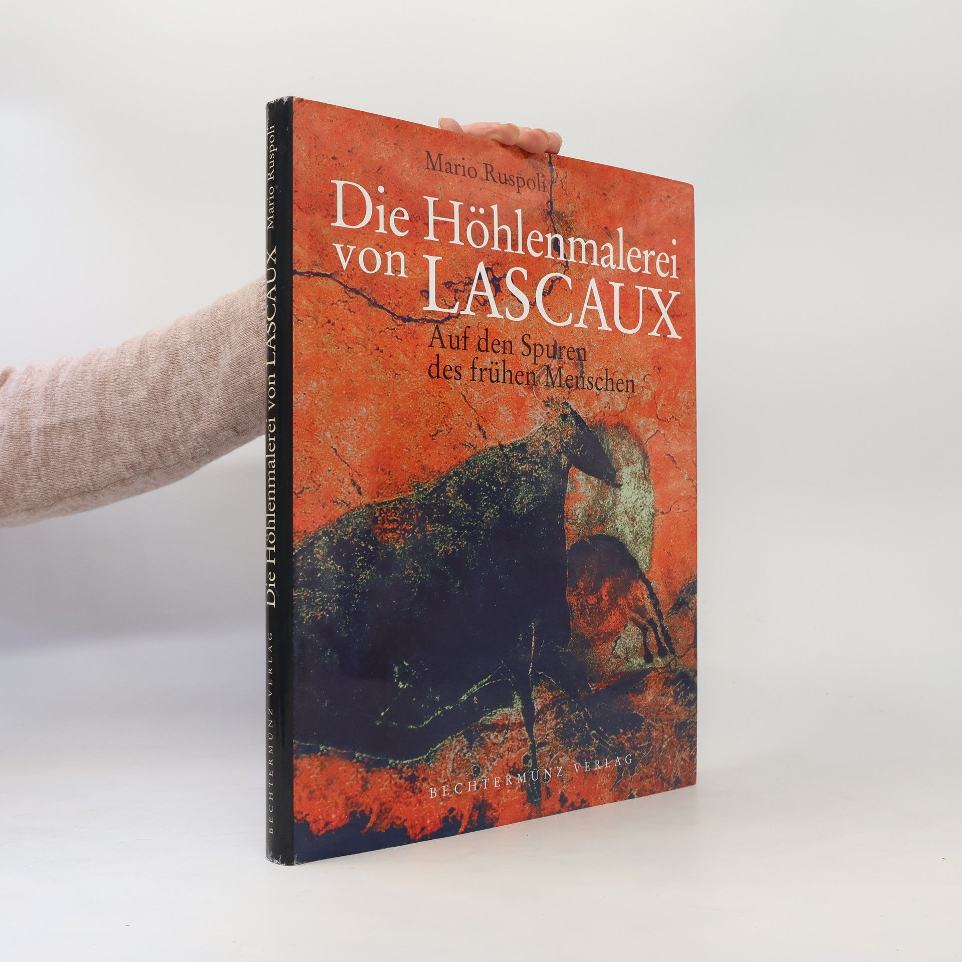 Mario Ruspoli Die Höhlenmalerei von Lascaux