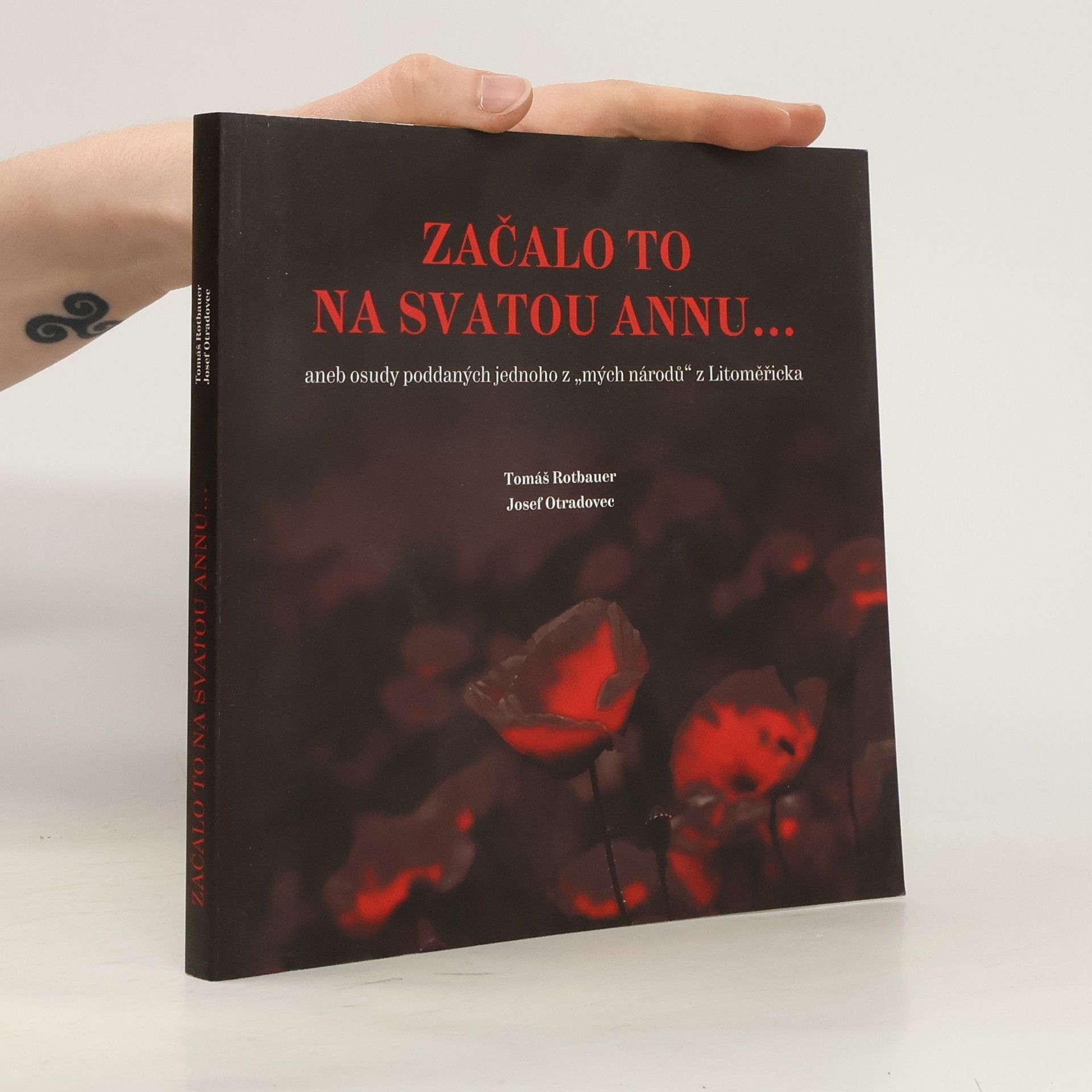 Tomáš Rotbauer Začalo to na svatou Annu...