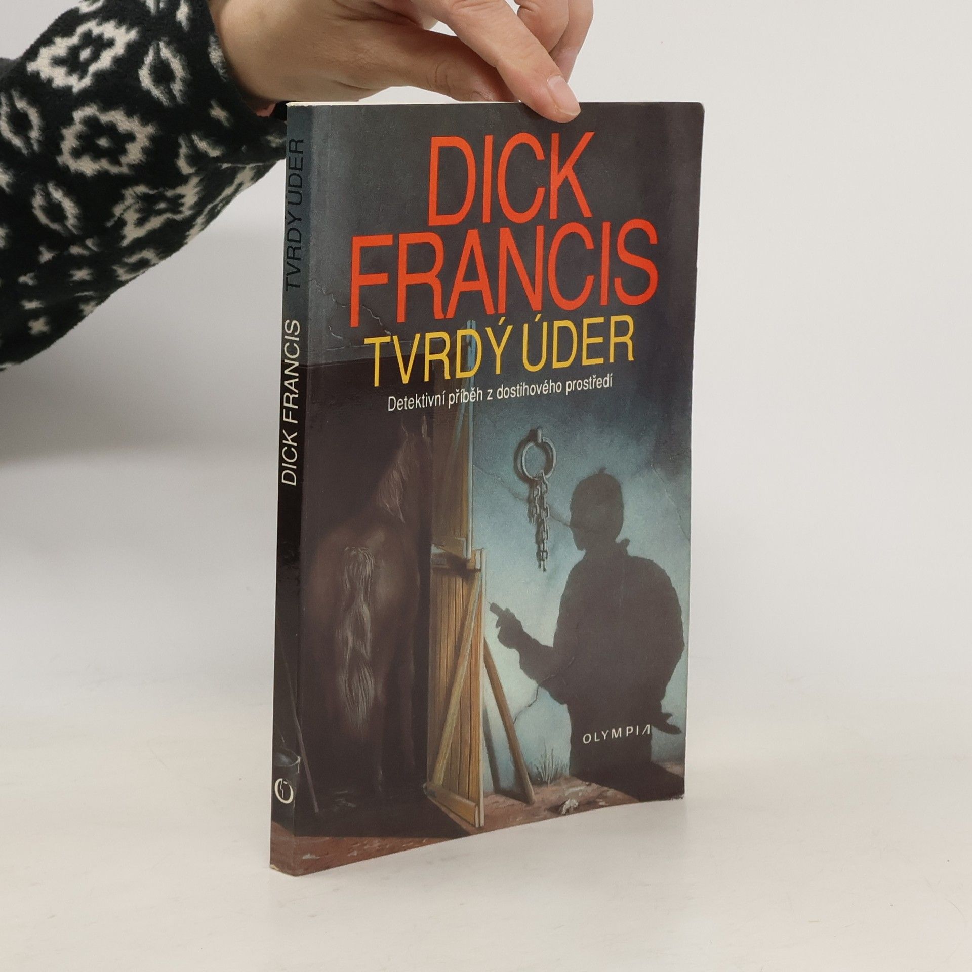 Dick Francis Tvrdý úder
