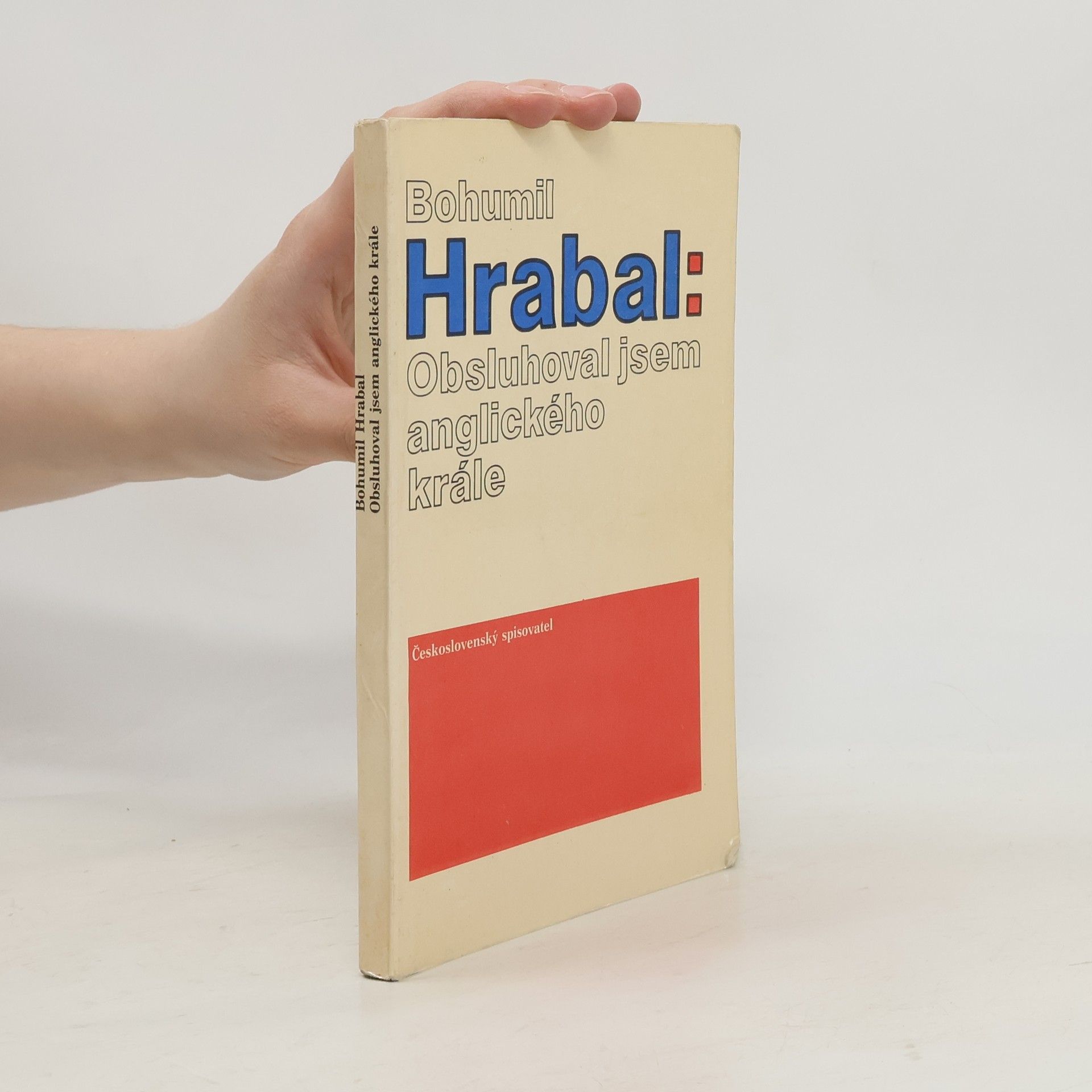 Bohumil Hrabal Obsluhoval jsem anglického krále