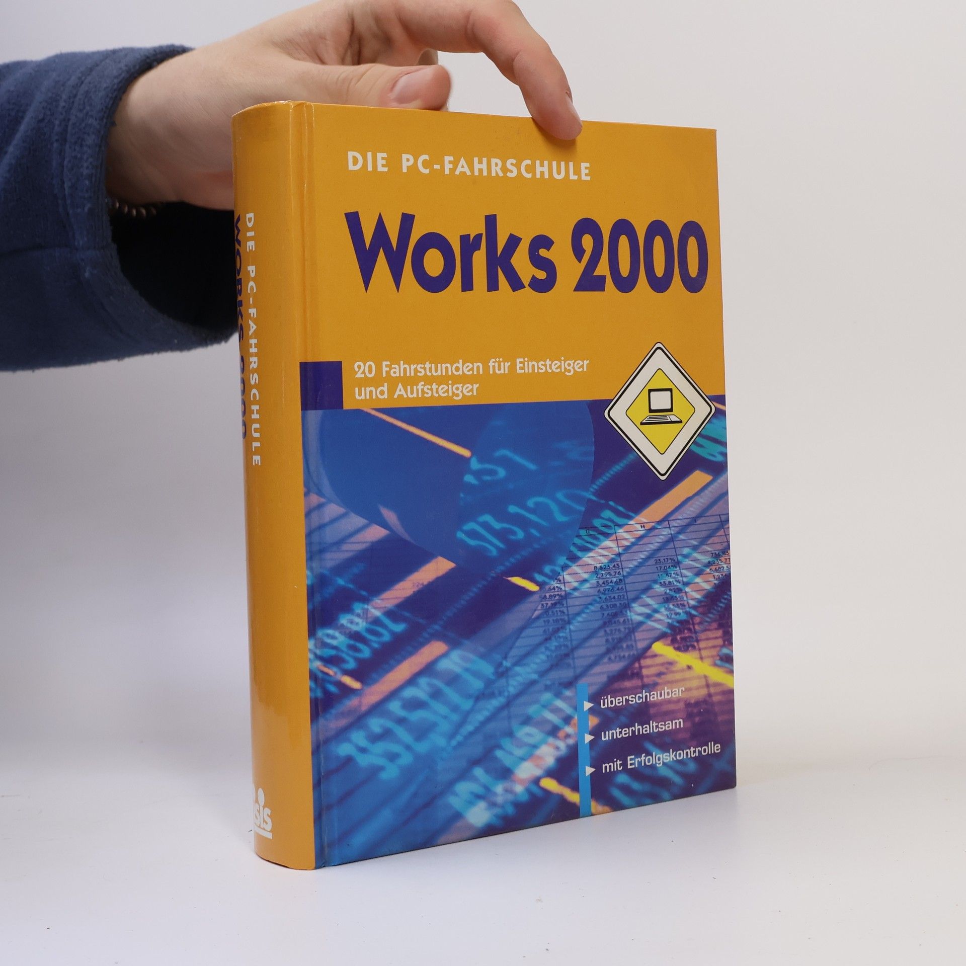 Autorenkollektiv Die PC Fahrschule. Works 2000