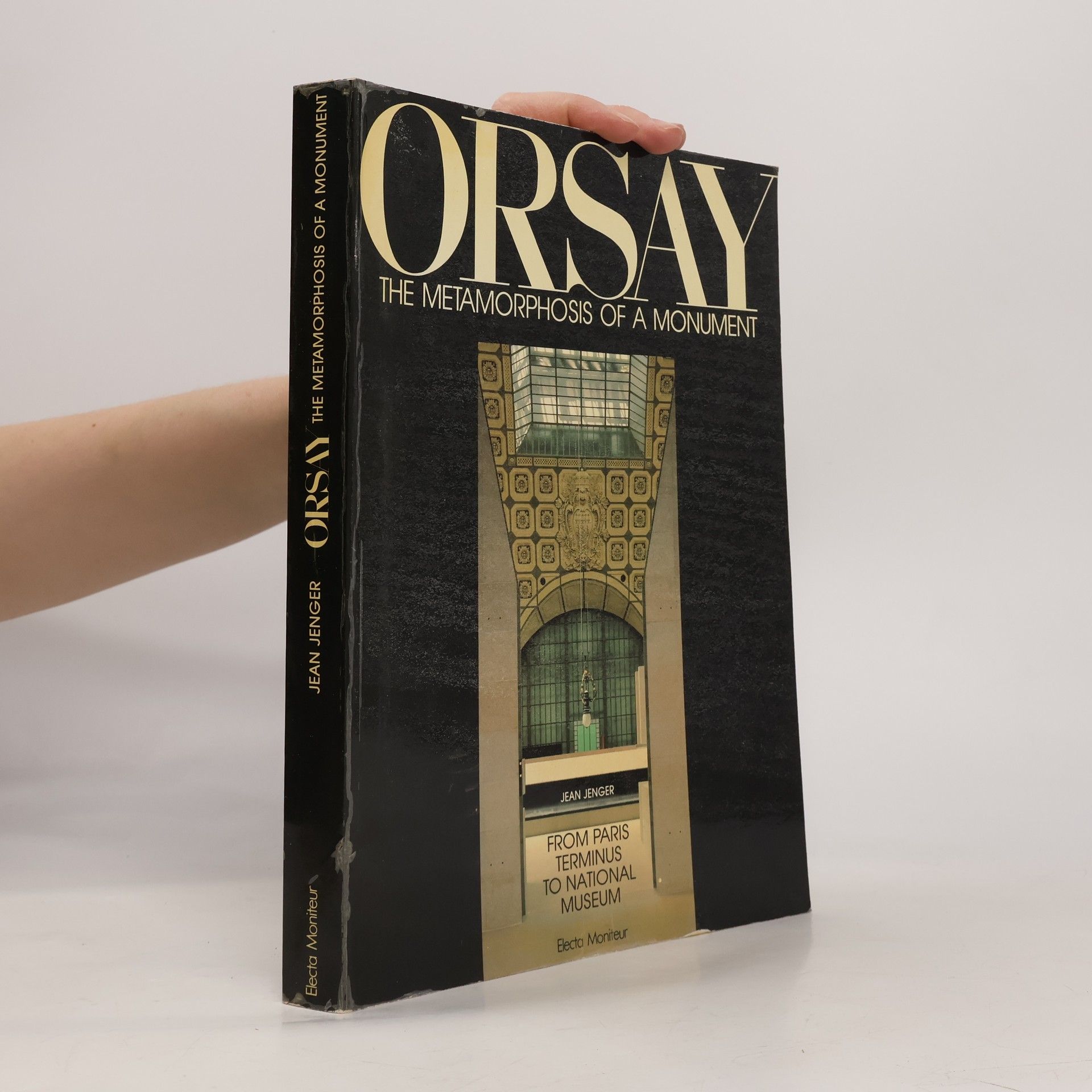 Jean Jenger Orsay, The Metamorphosis of a Monument