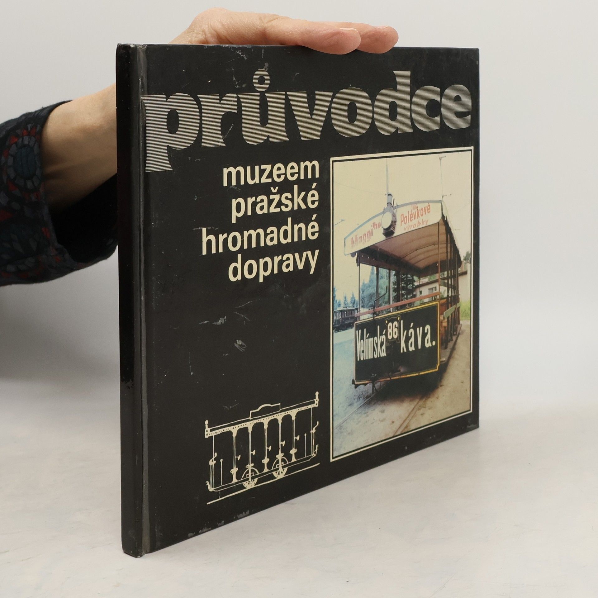 Lubomír Kysela Průvodce muzeem pražské hromadné dopravy