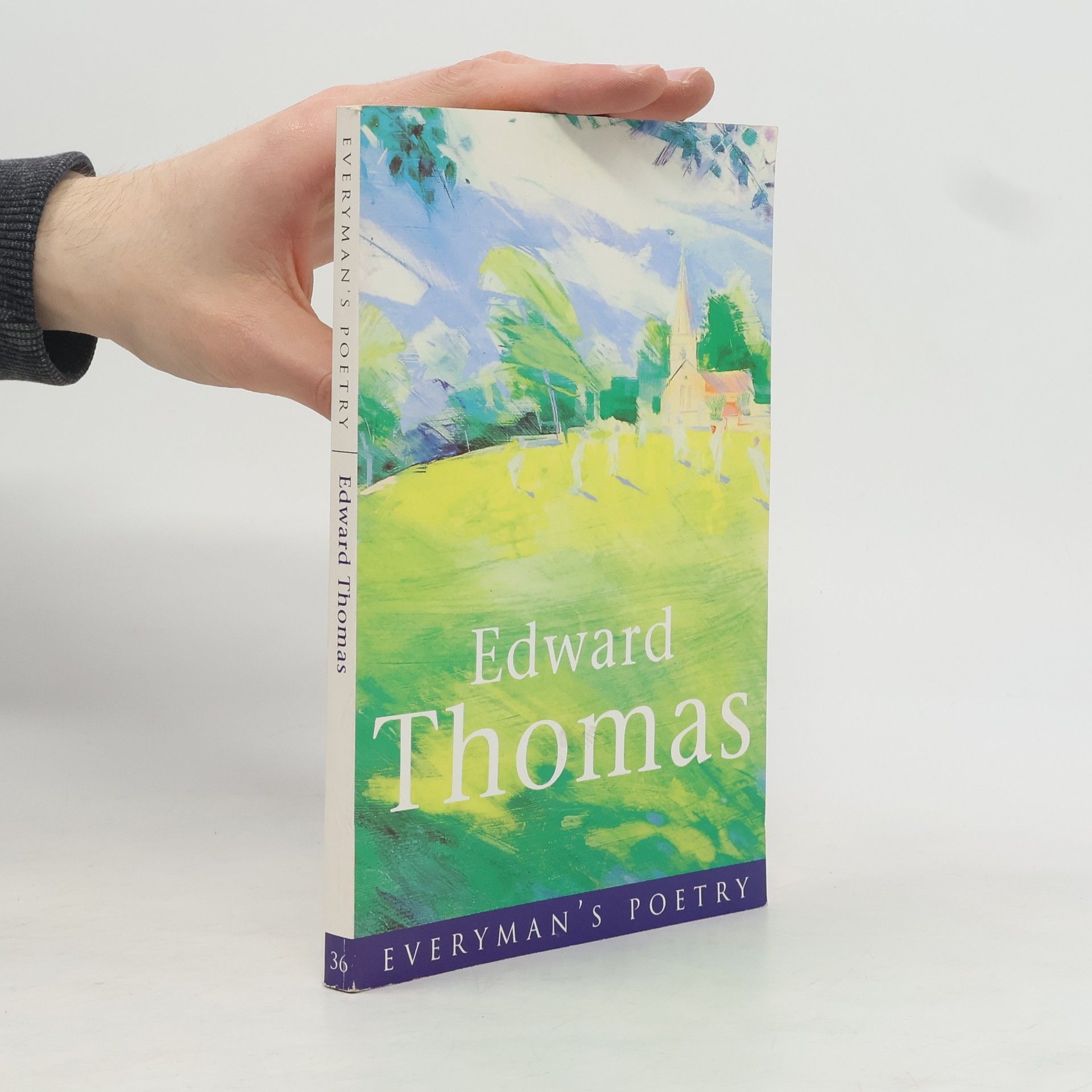 Edward Thomas Everyman's Poetry - 36: Edward Thomas
