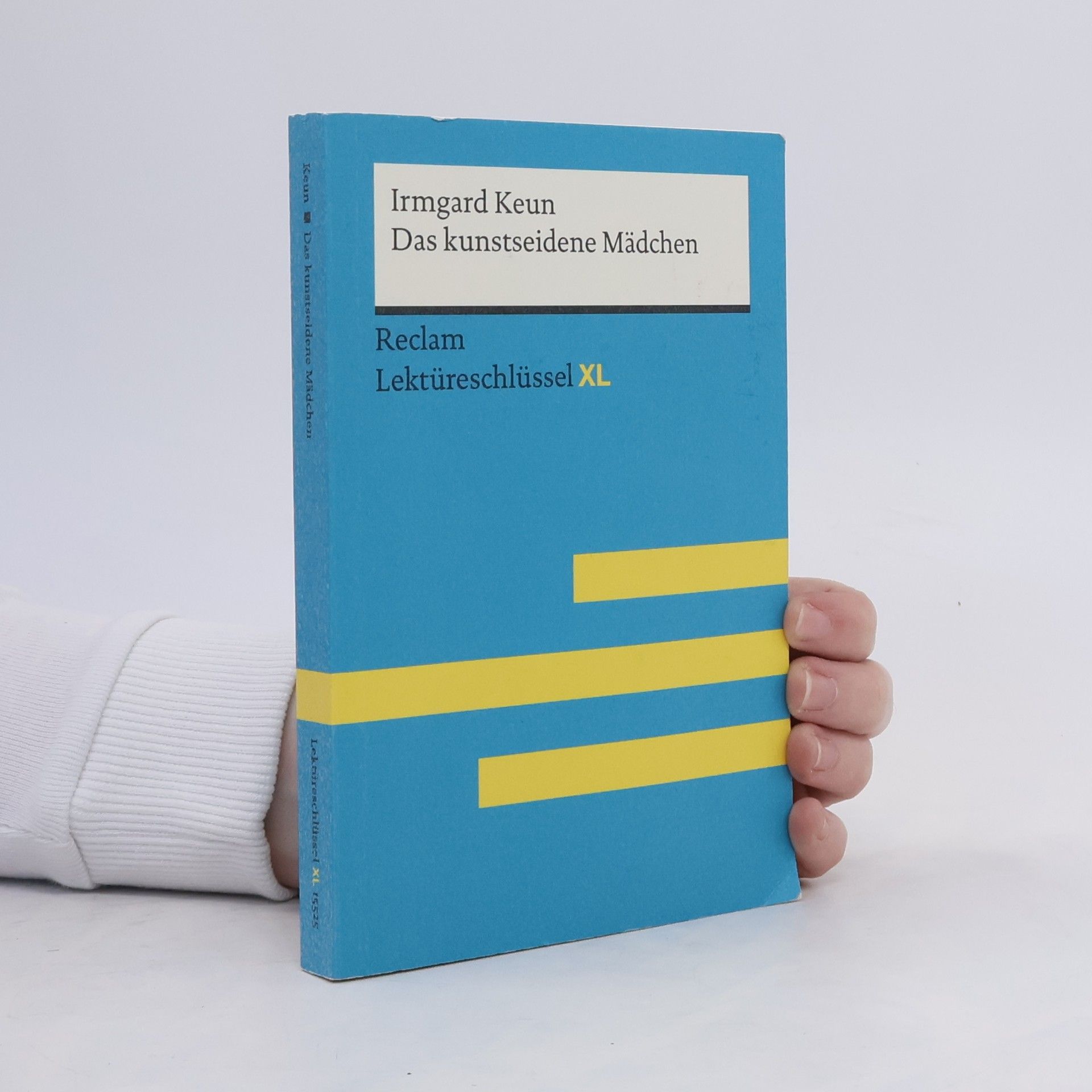 Wilhelm Borcherding Das kunstseidene Mädchen von Irmgard Keun: Lektüreschlüssel mit Inhaltsangabe, Interpretation, Prüfungsaufgaben mit Lösungen, Le