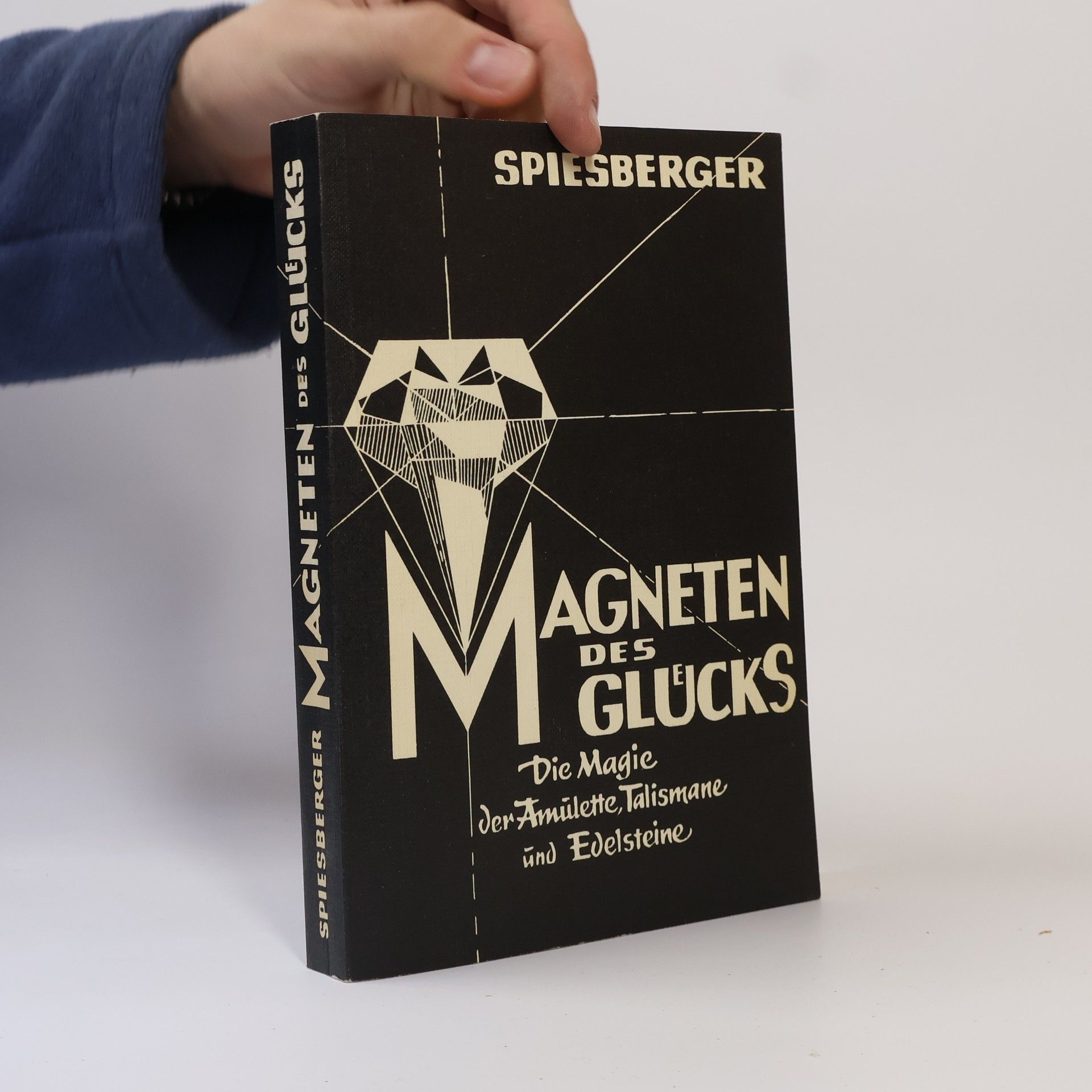 Karl Spiesberger Magneten des Glücks