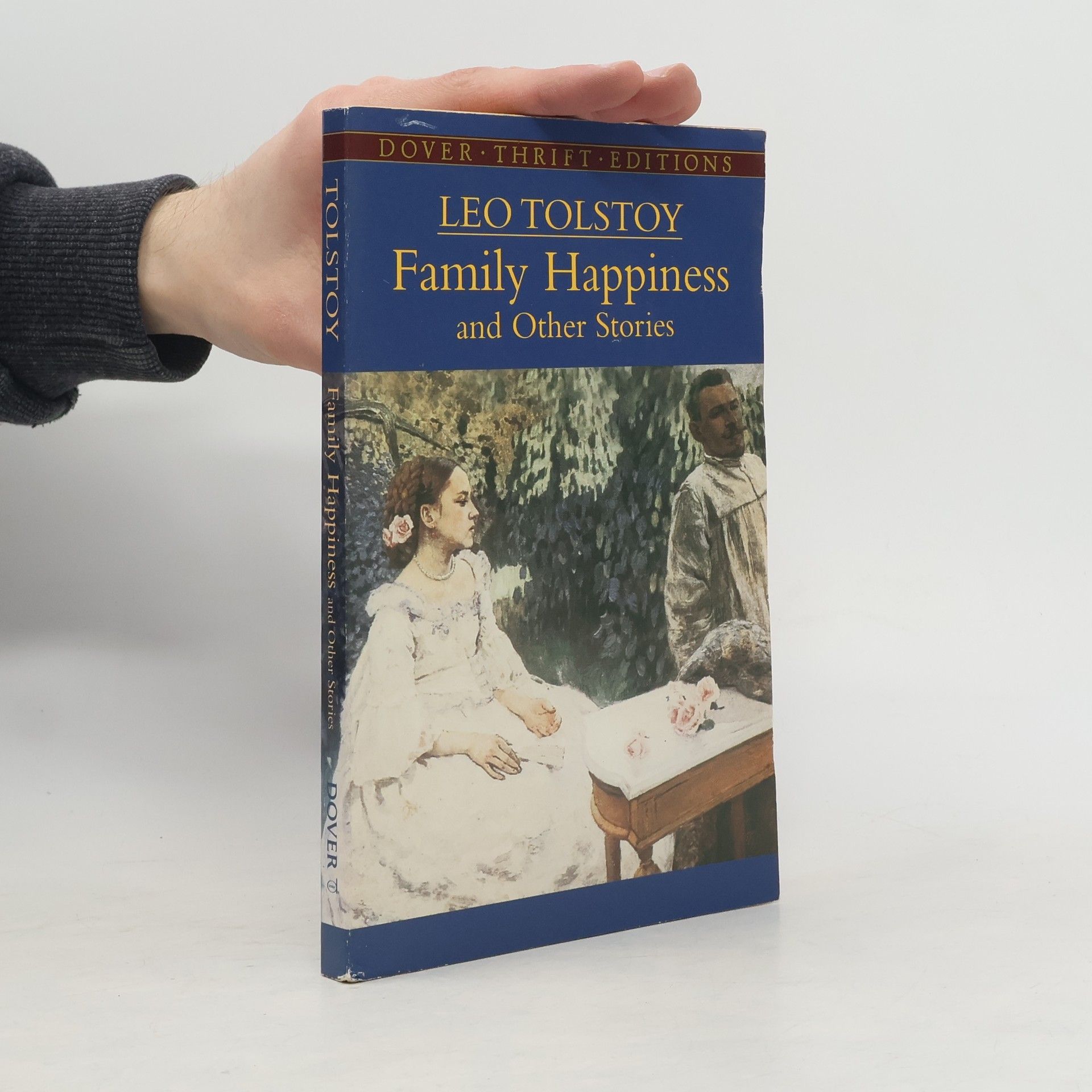 Lew Nikolajewitsch Tolstoi Dover Thrift Editions: Family Happiness and Other Stories