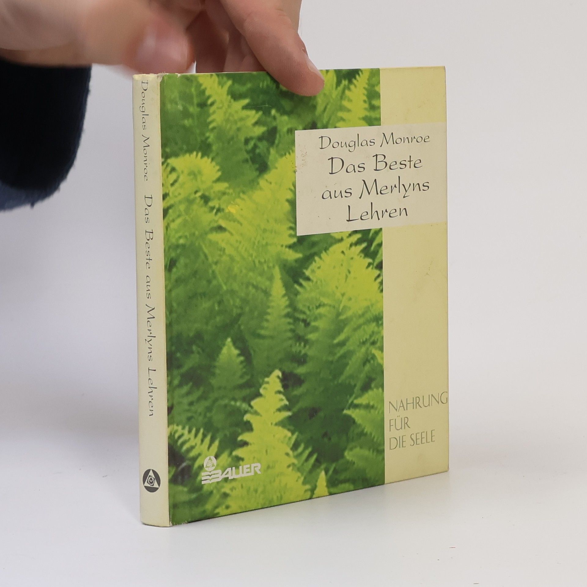 Douglas Monroe Das Beste aus Merlyns Lehren