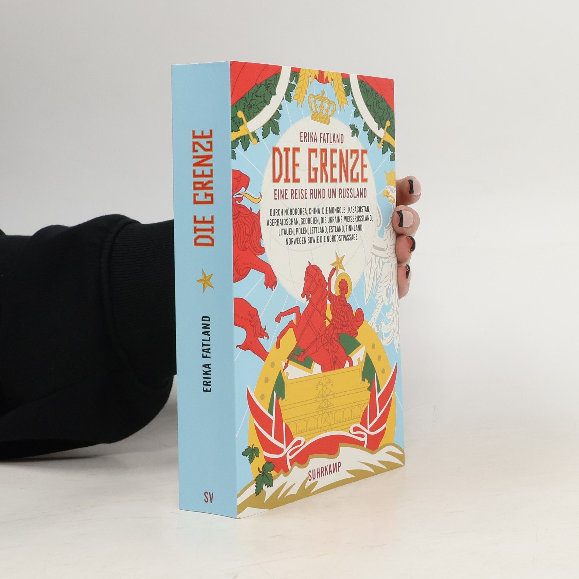 Erika Fatland Die Grenze