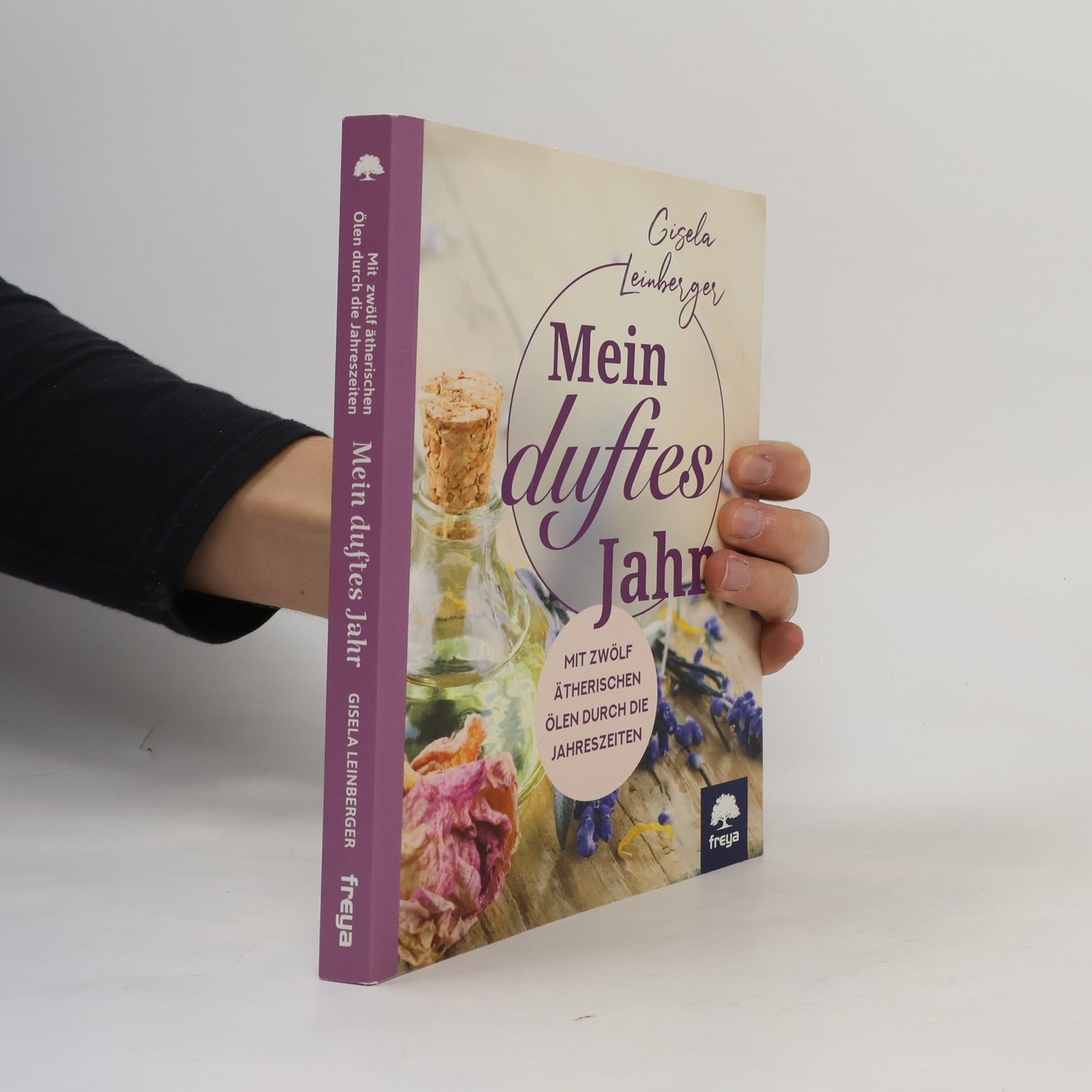 Gisela Leinberger Mein duftes Jahr