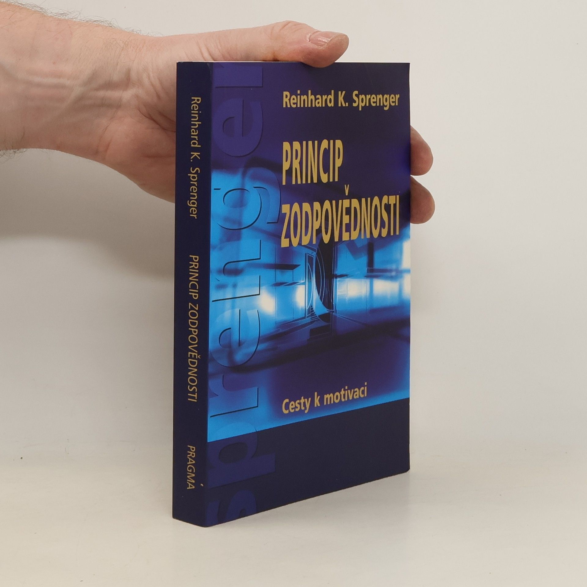 Reinhard K. Sprenger Princip zodpovědnosti