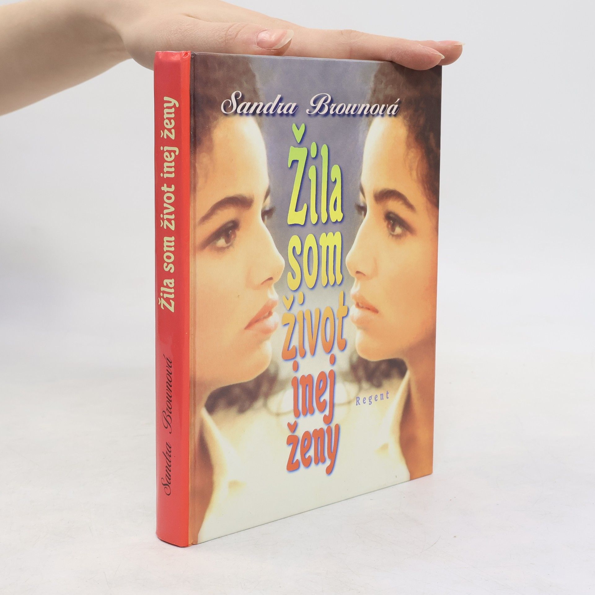 Sandra Brown Žila som život inej ženy