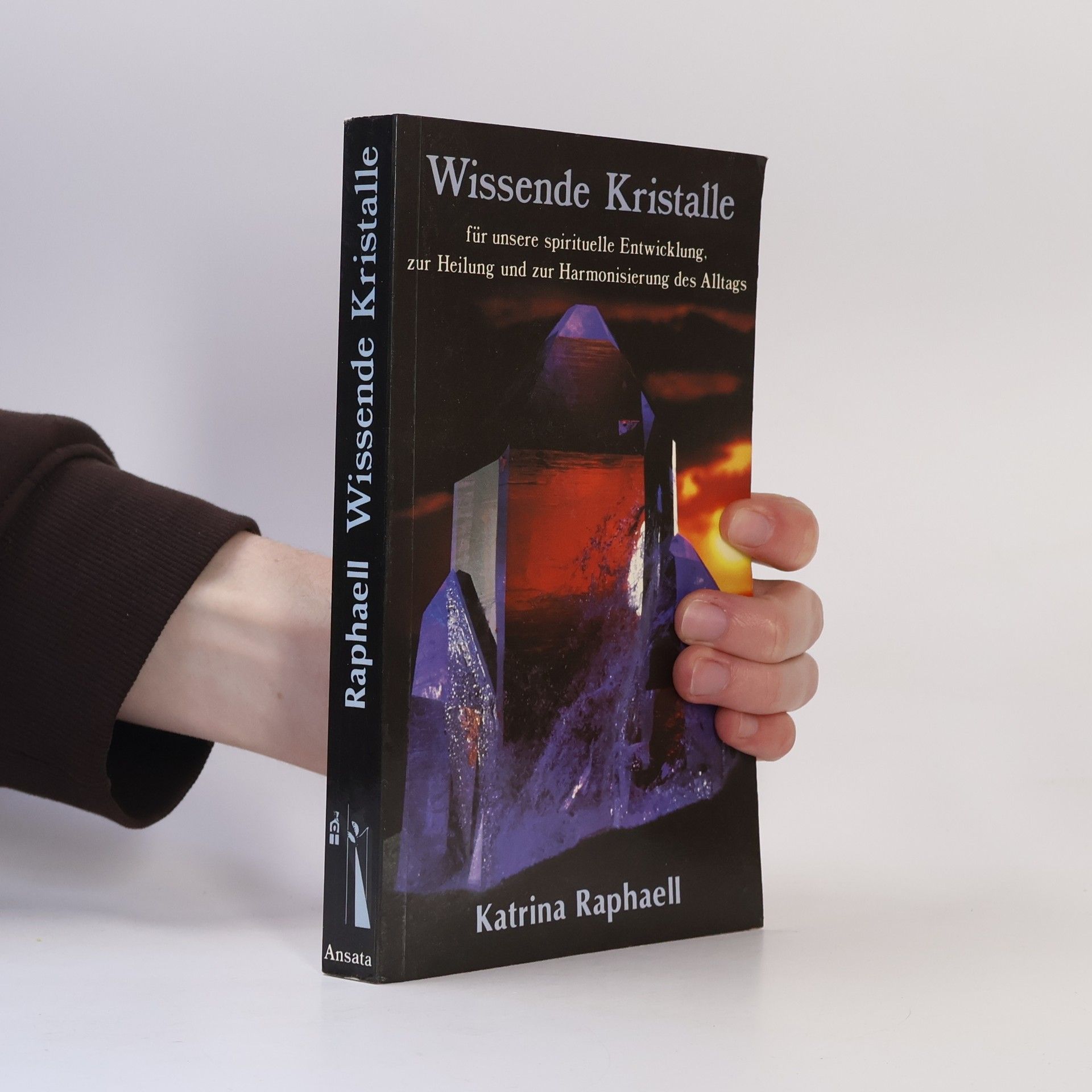 Katrina Raphaell Wissende Kristalle