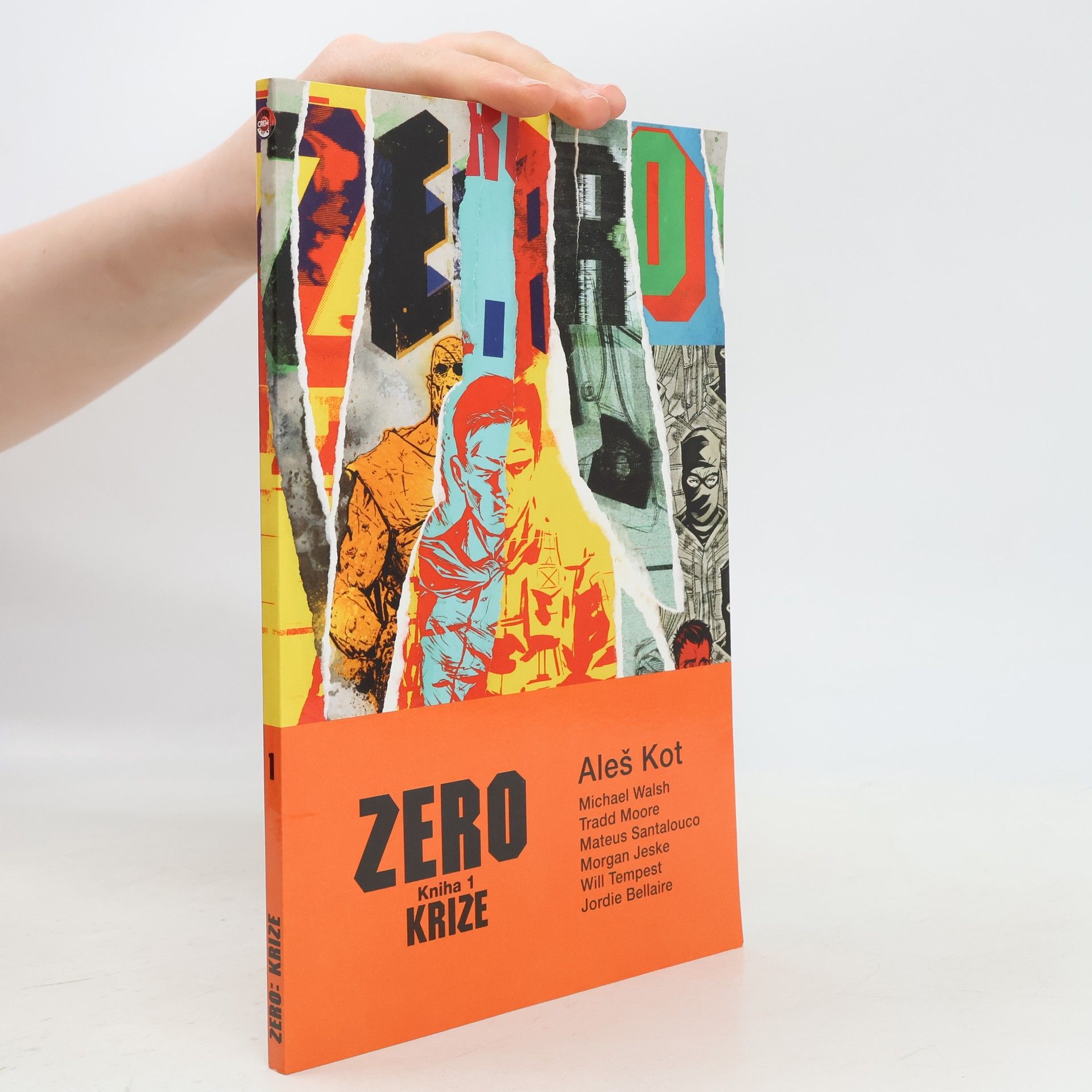 Aleš Kot Zero. Kniha 1. Krize
