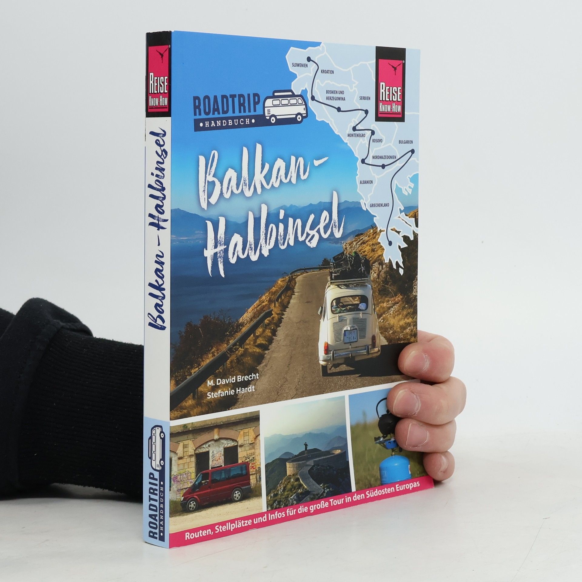 M. David Brecht Reise Know-How Roadtrip Handbuch Balkan-Halbinsel : Routen, Stellplätze und Infos für die große Tour in den Südosten Europas