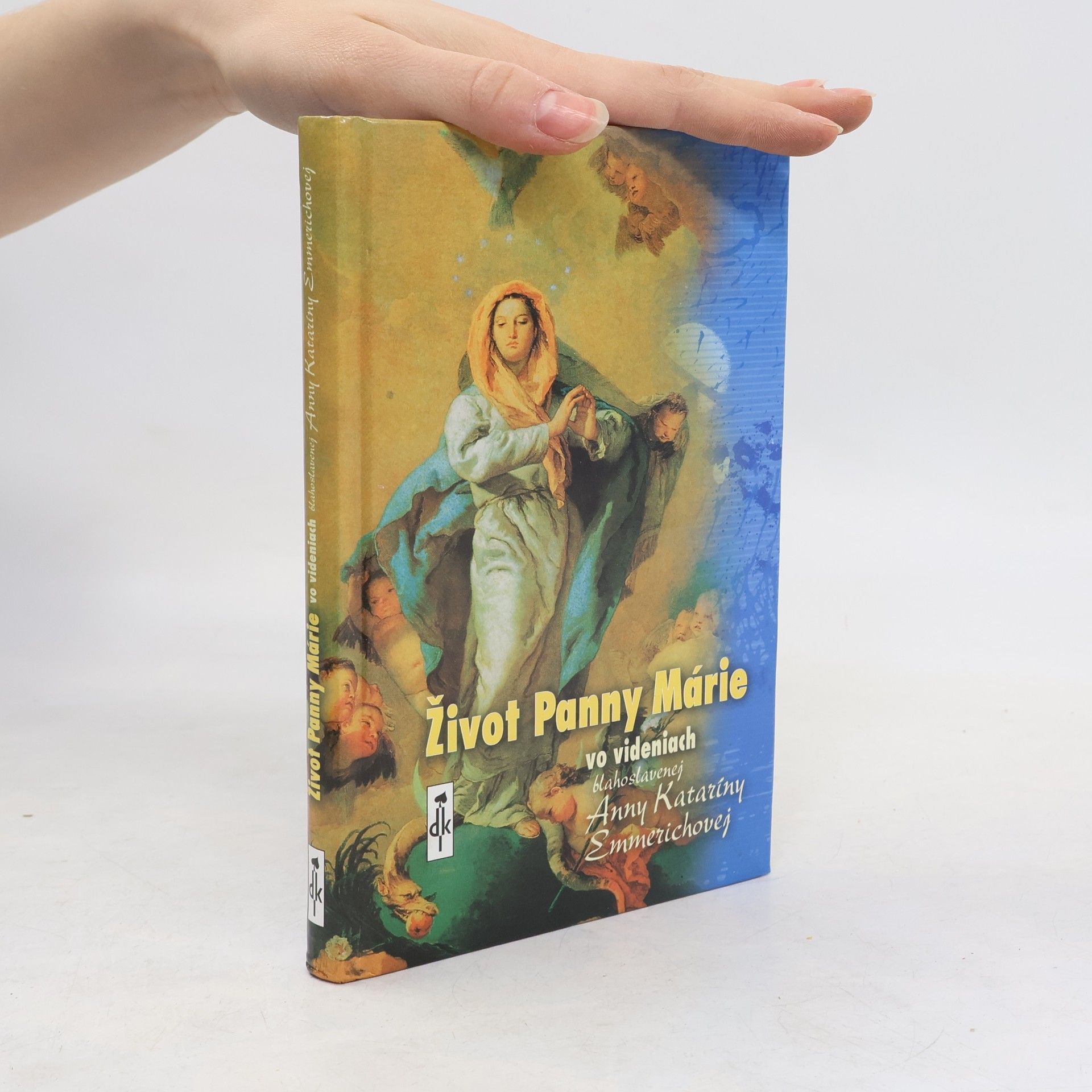 Anna Katarína Emmerichová Život Panny Márie