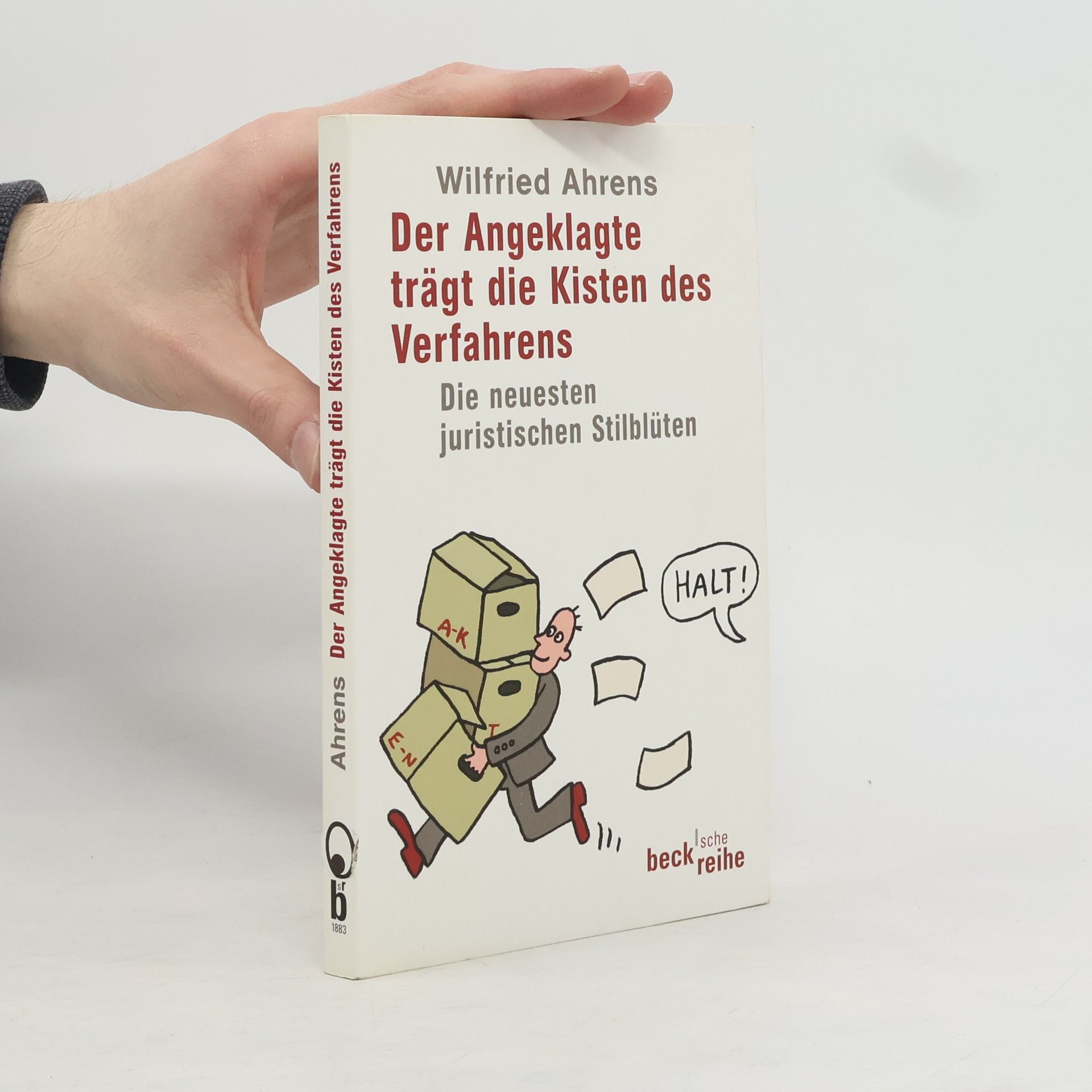 Wilfried Ahrens Der Angeklagte trägt die Kisten des Verfahrens