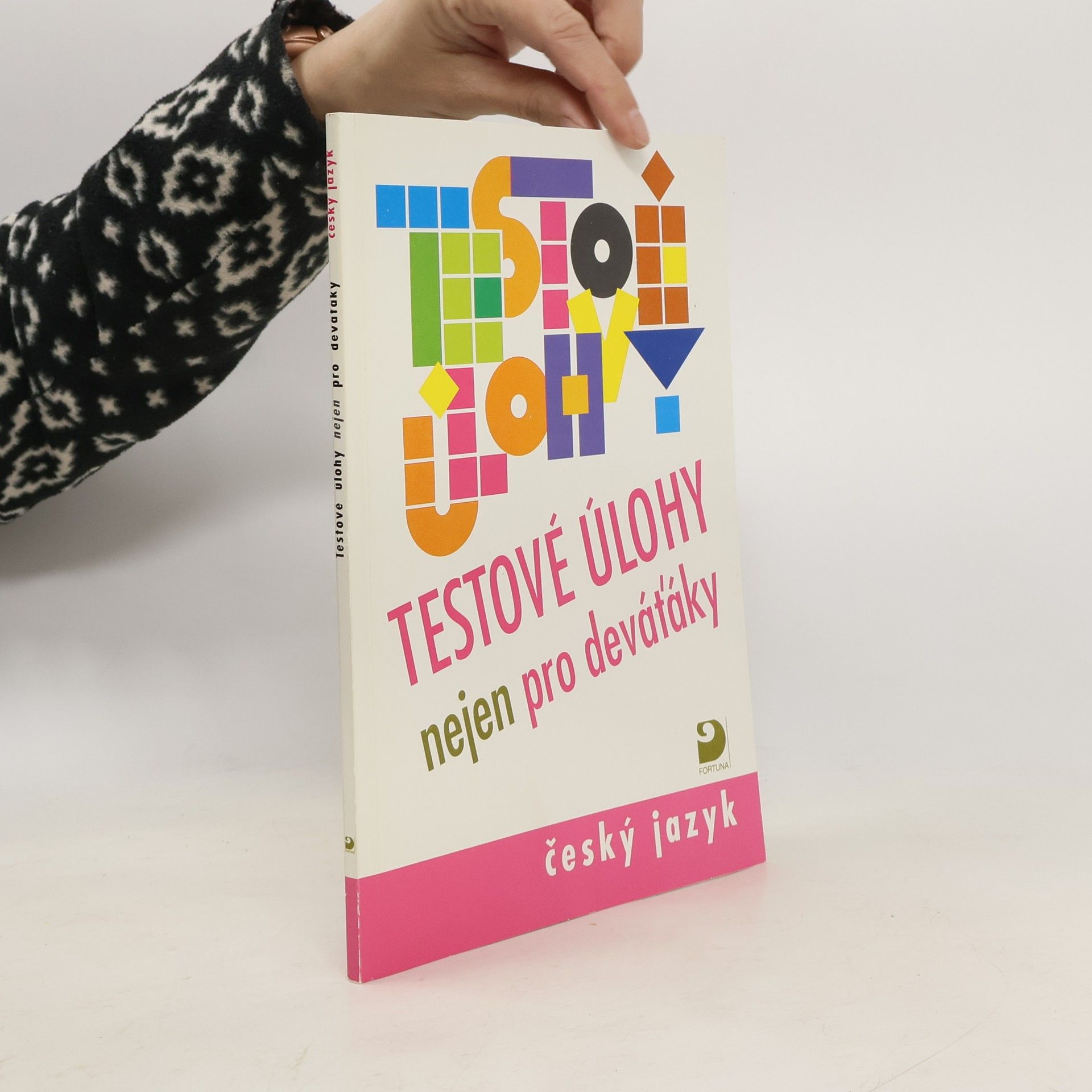 František Brož Testové úlohy nejen pro deváťáky