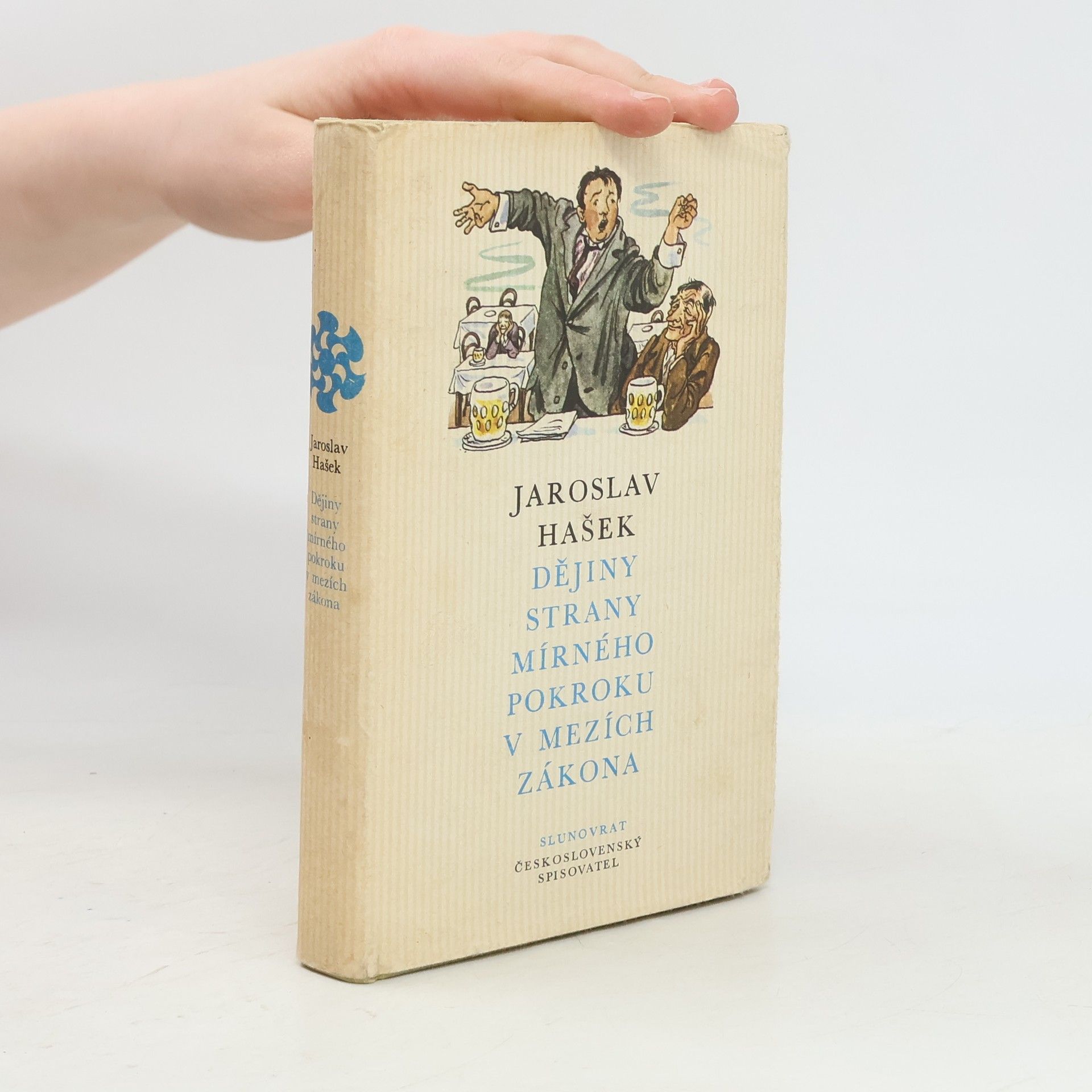 Jaroslav Hašek Slunovrat. Svazek 47. Dějiny strany mírného pokroku v mezích zákona