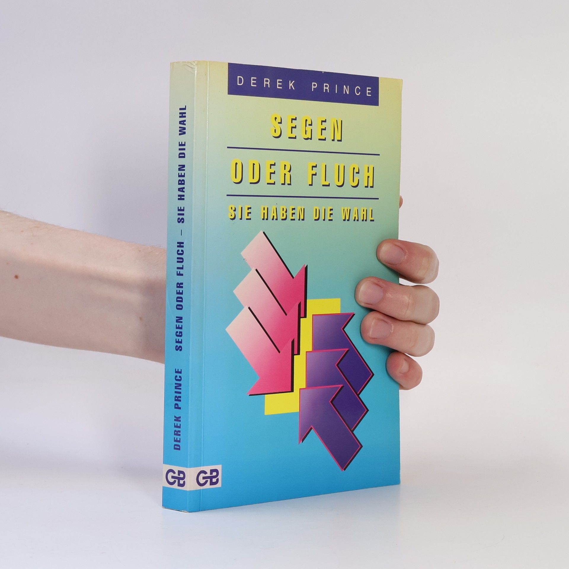 Derek Prince Segen oder Fluch