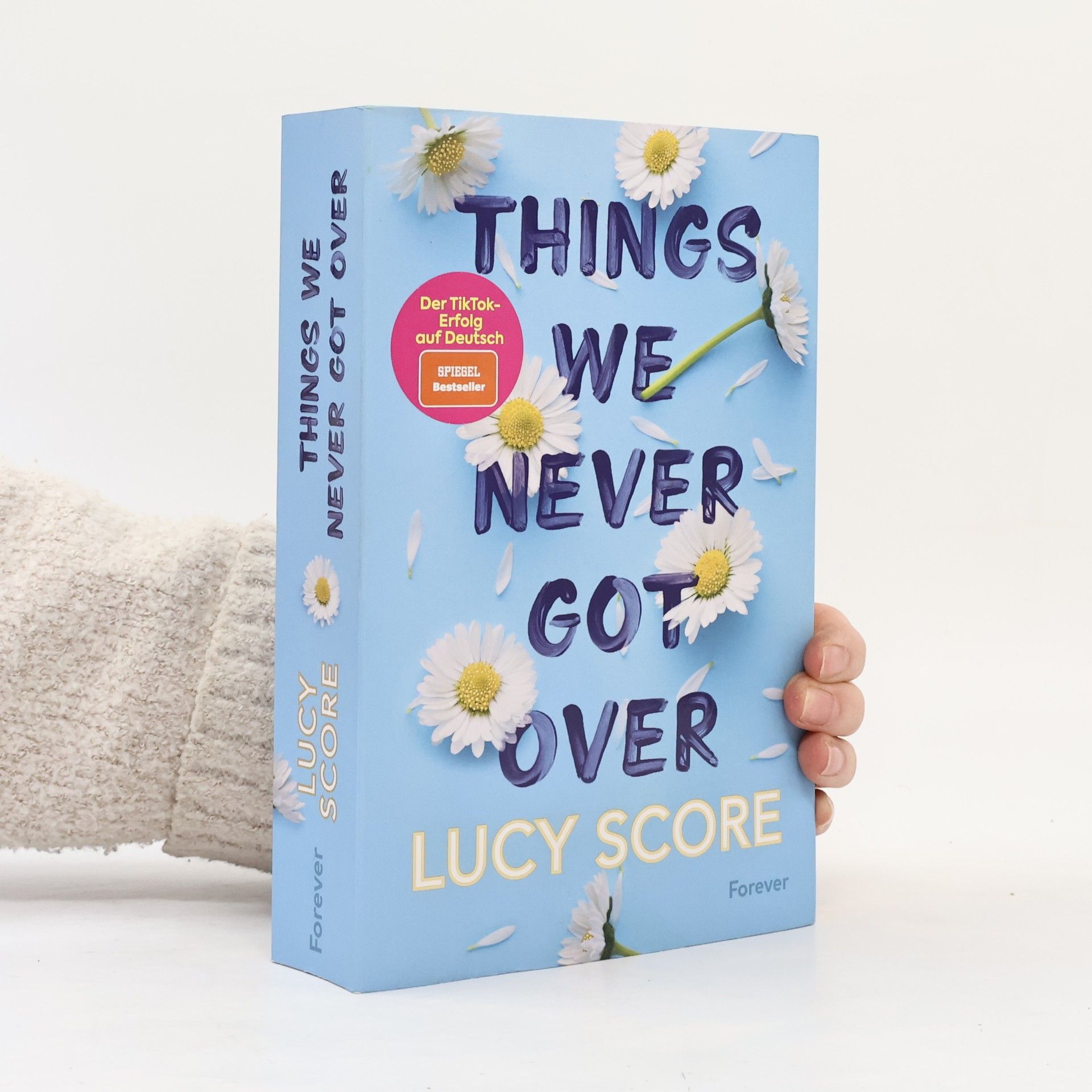 Lucy Score Things We Never Got Over
